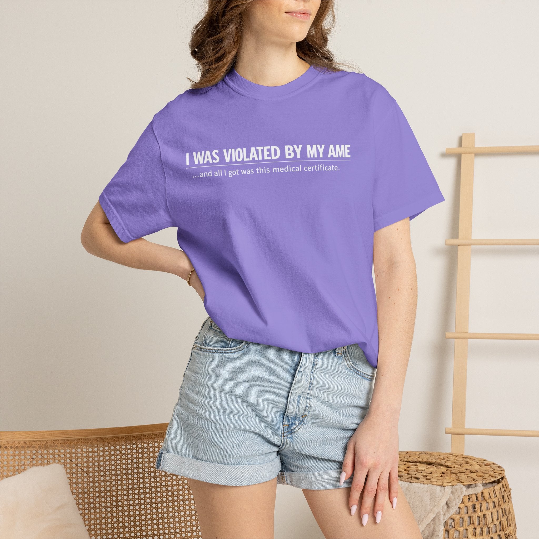 "I Was Violated by My AME" T-Shirt