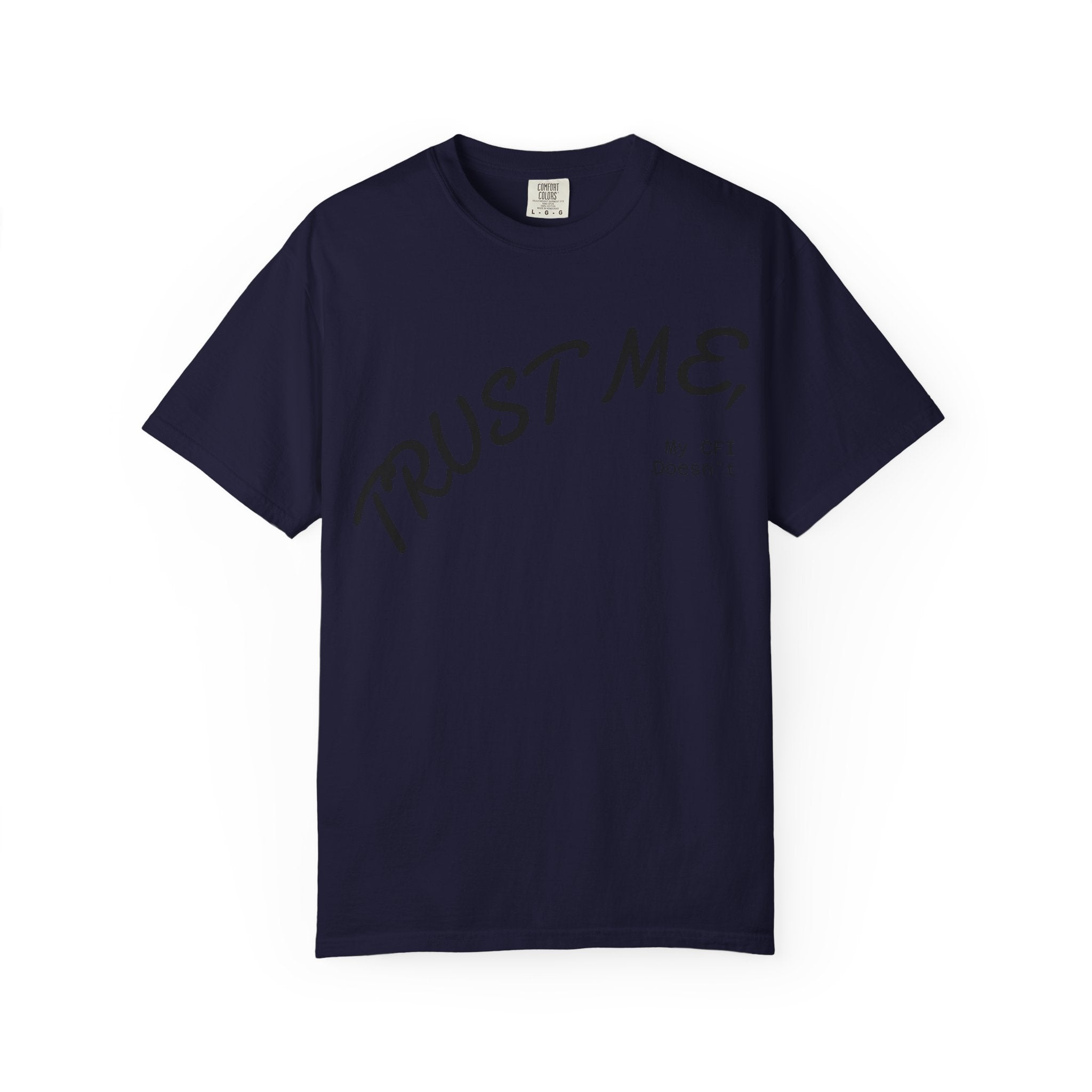 Trust Me T-Shirt