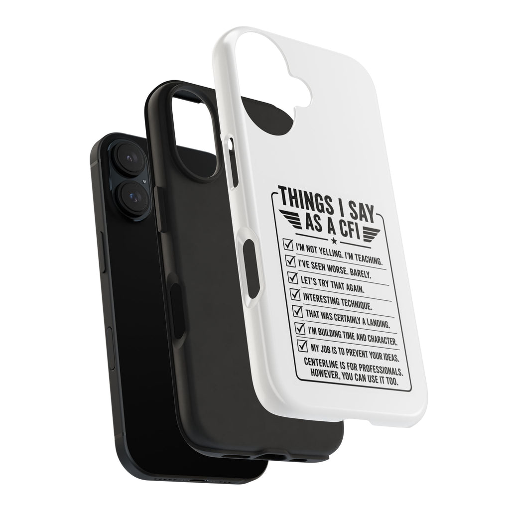 CFI Instructor Quotes Tough Phone Case