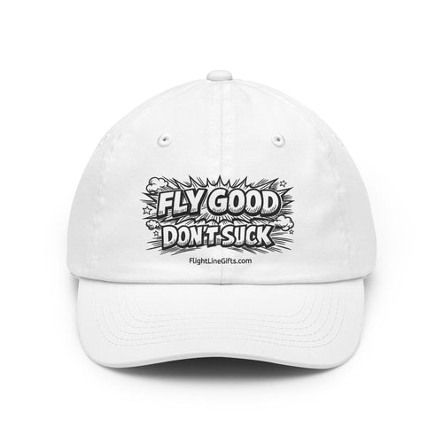 Fly Good Don't Suck Hat