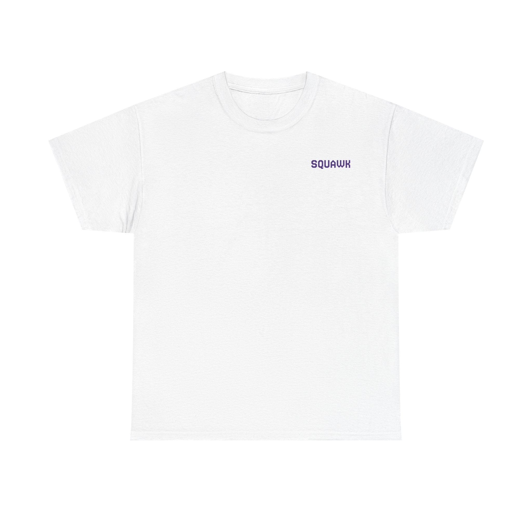 'Squawk Dirty to Me' T-Shirt