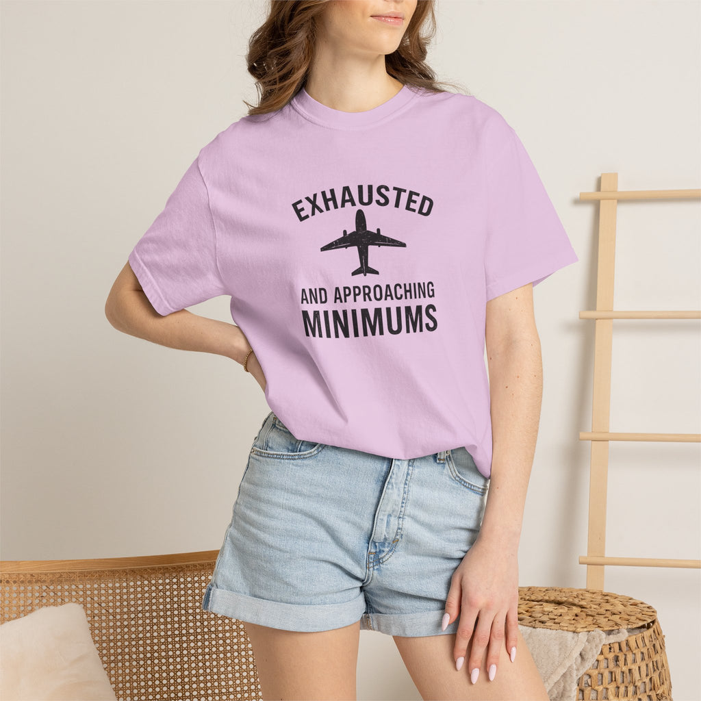 Exhausted and Approaching Minimums T-Shirt