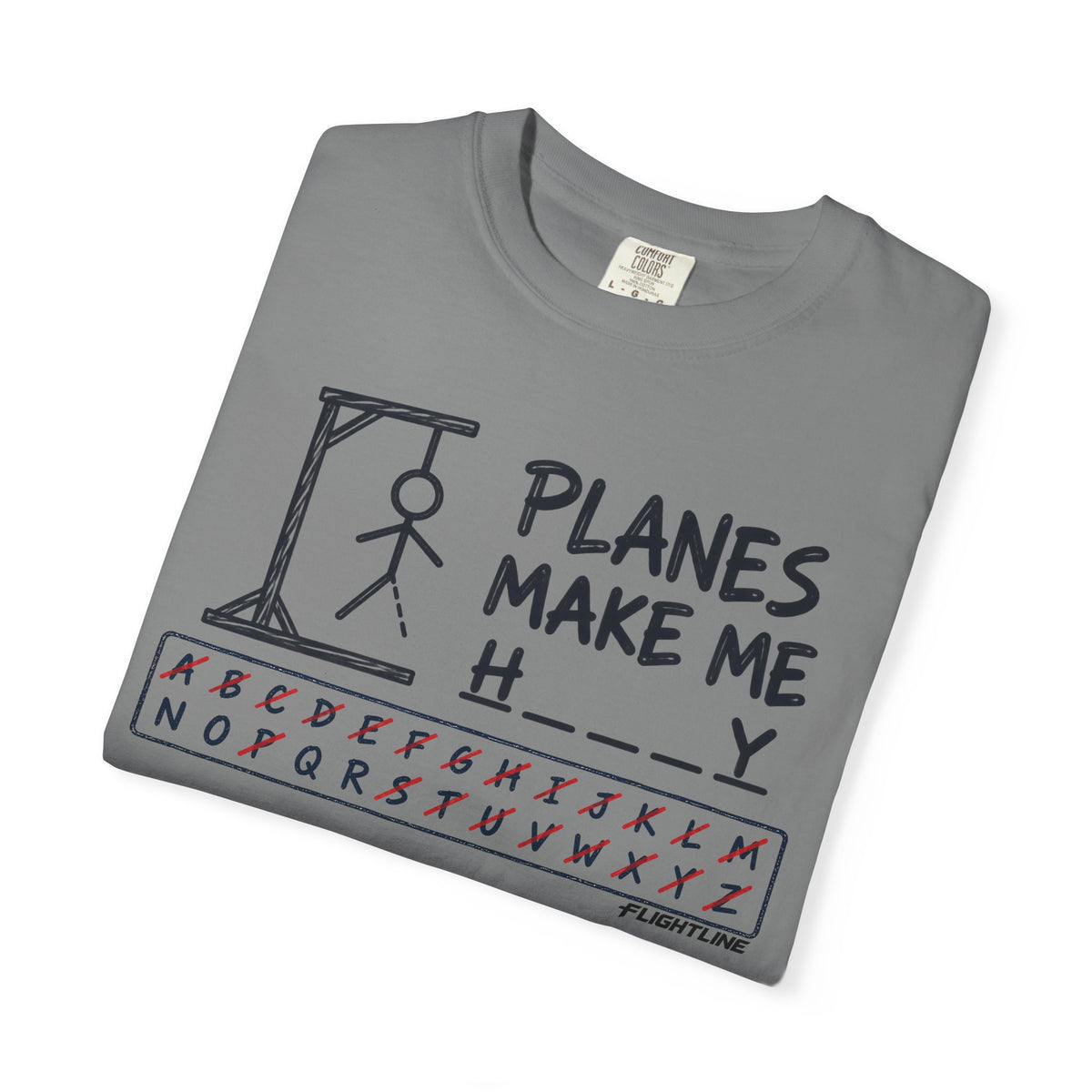 Planes make me h___y  T-Shirt - Hangman