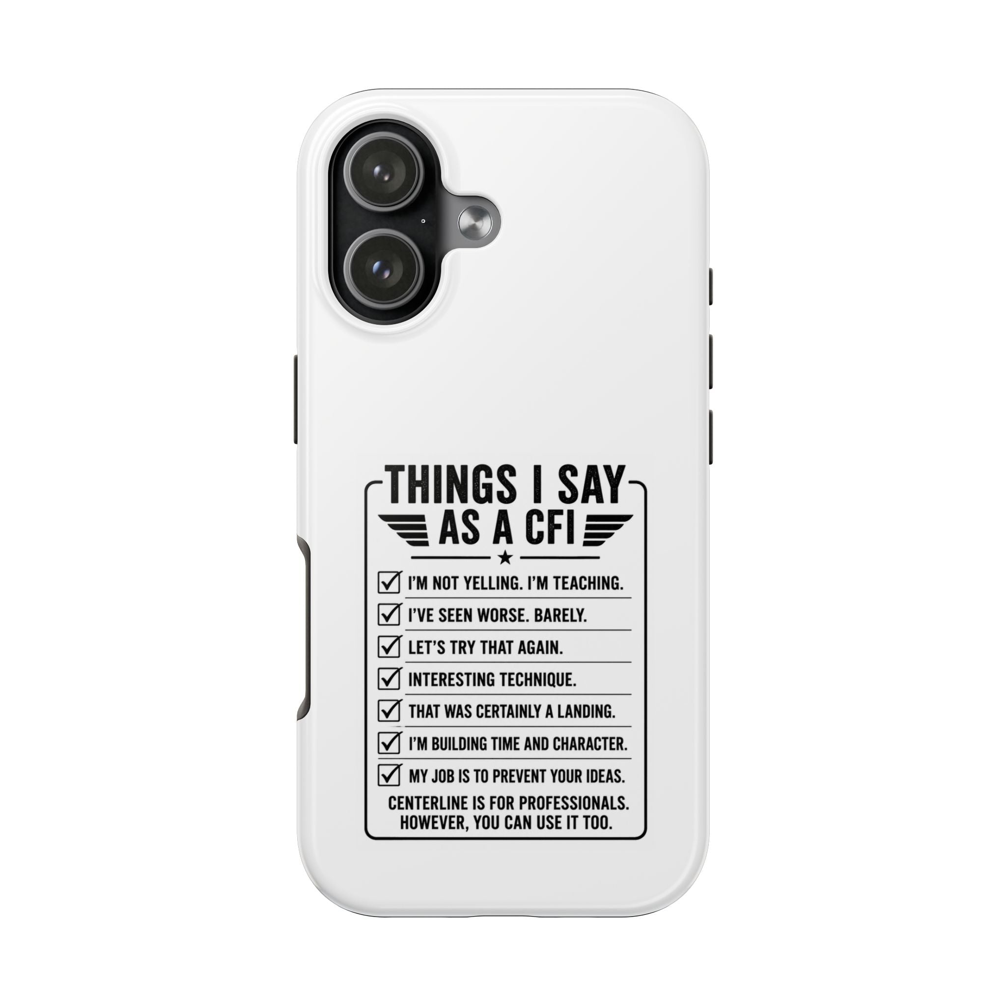 CFI Instructor Quotes Tough Phone Case