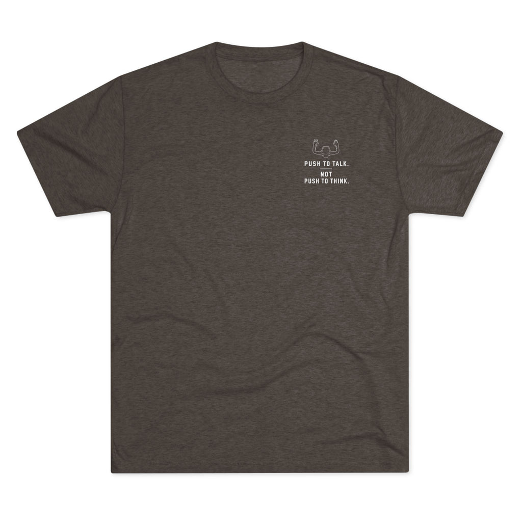 Super Soft and Lightweight T-Shirt -- Push to Think