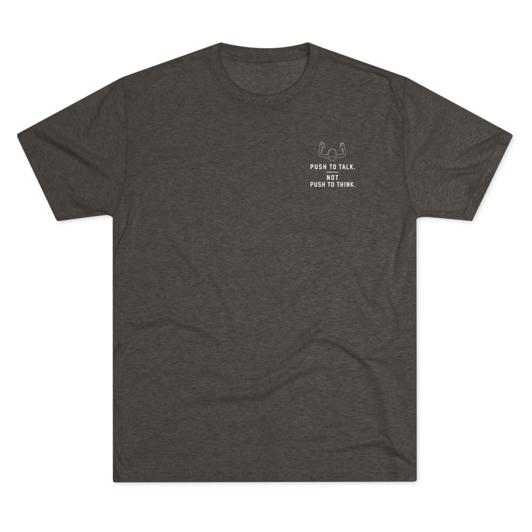 Super Soft and Lightweight T-Shirt -- Push to Think