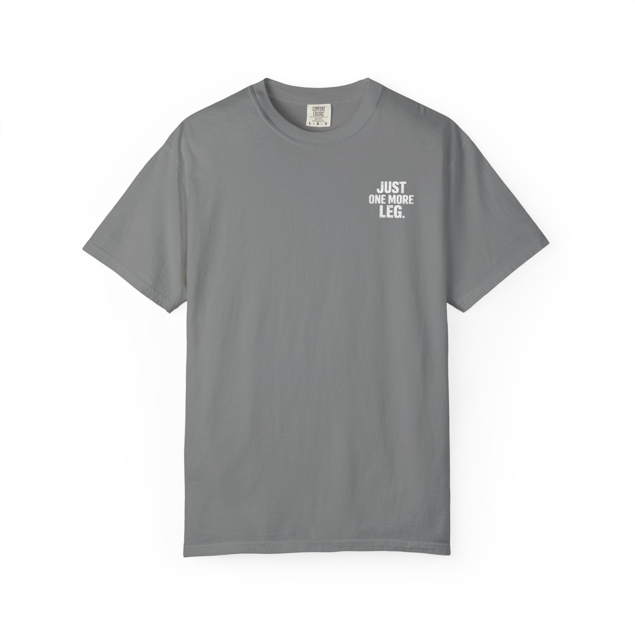 T-Shirt — One More Leg