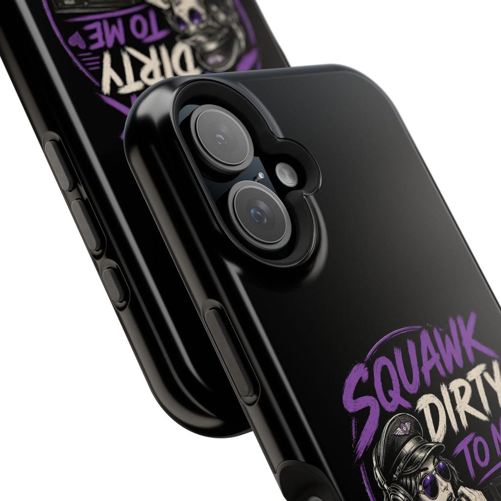 Magnetic Phone Case — “Squawk Dirty to Me”