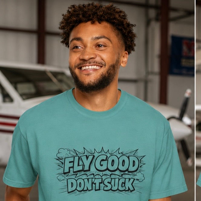 Fly Good Don't Suck T-Shirt