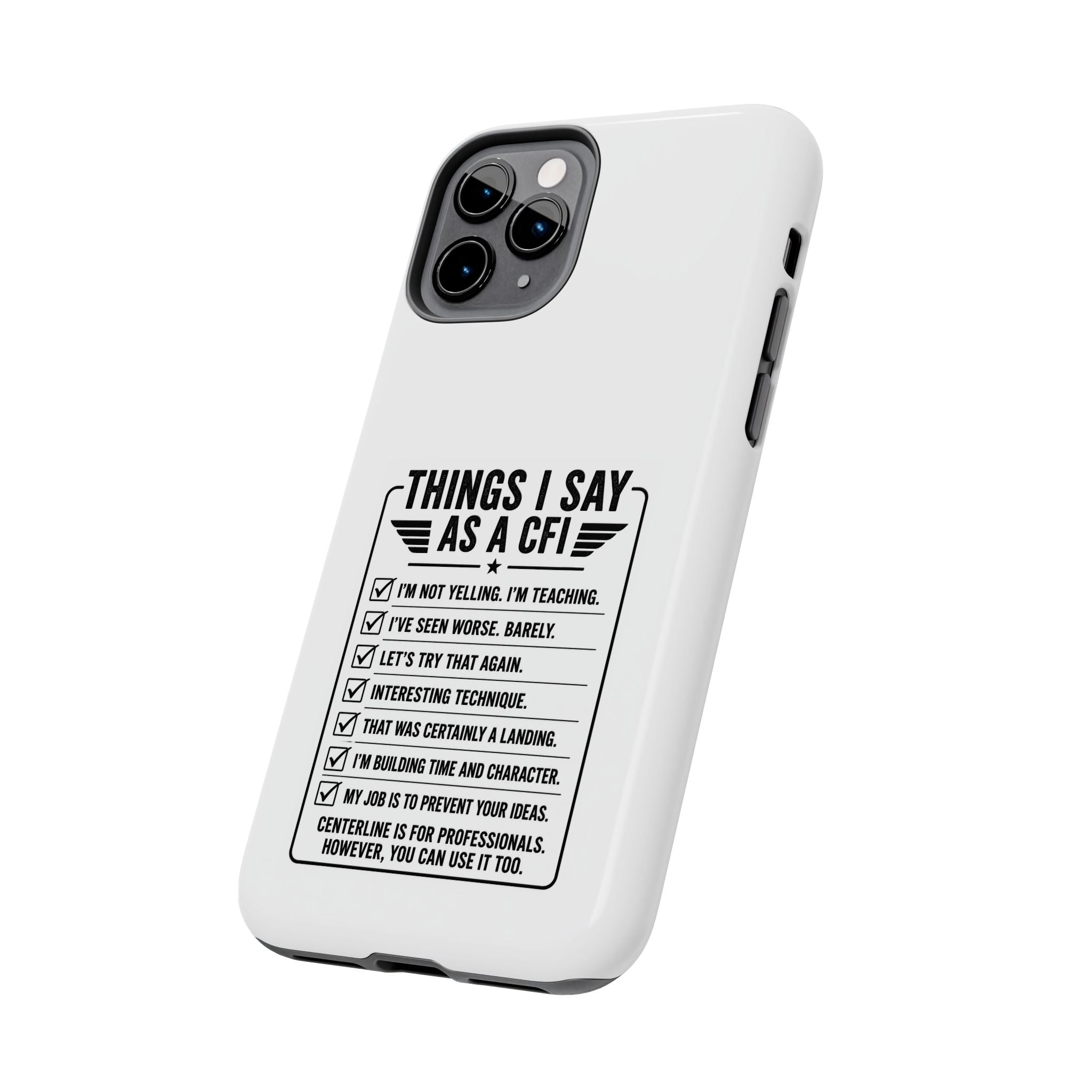 CFI Instructor Quotes Tough Phone Case