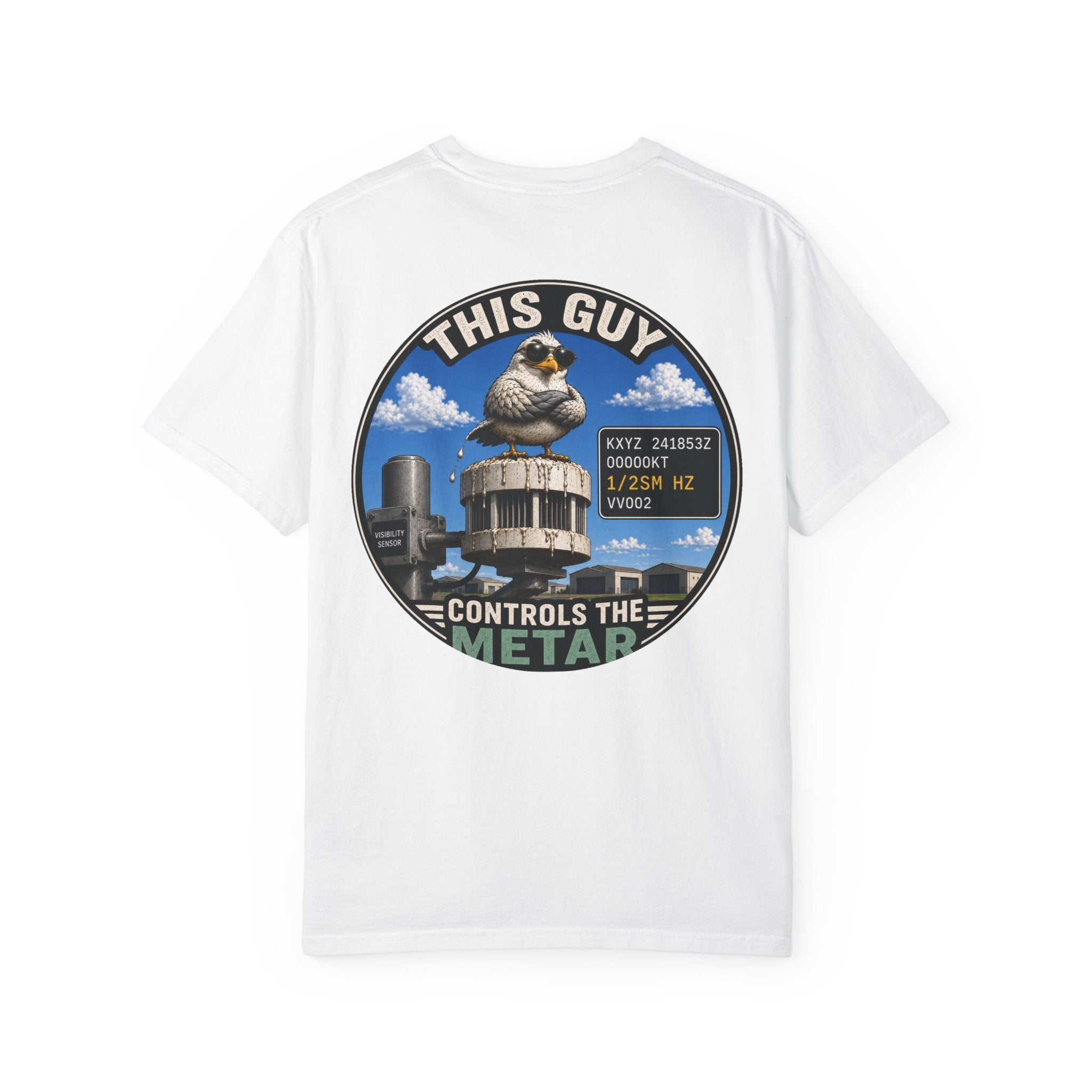 This Guy Controls the METAR T-Shirt