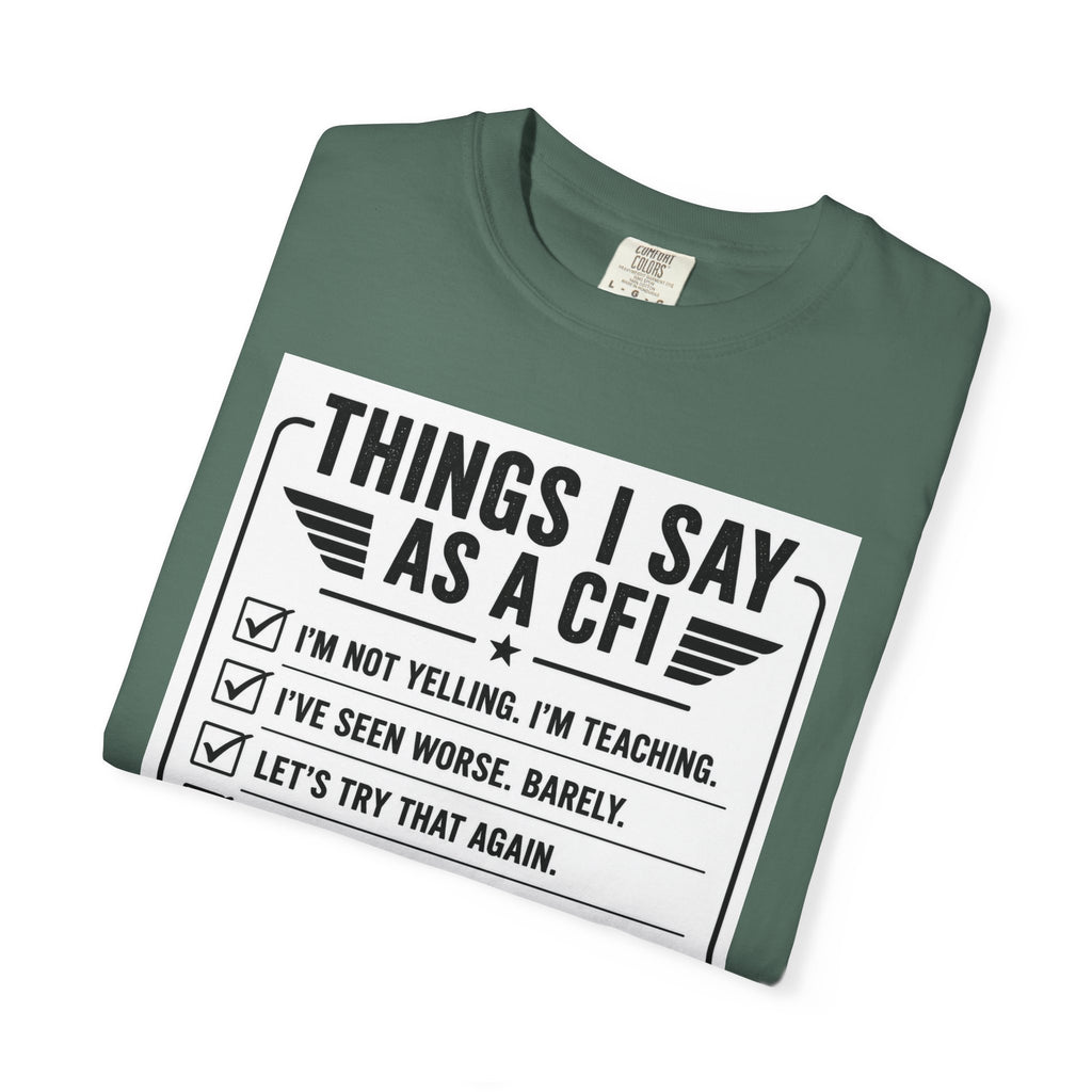 "Things I Say as a CFI" T-Shirt