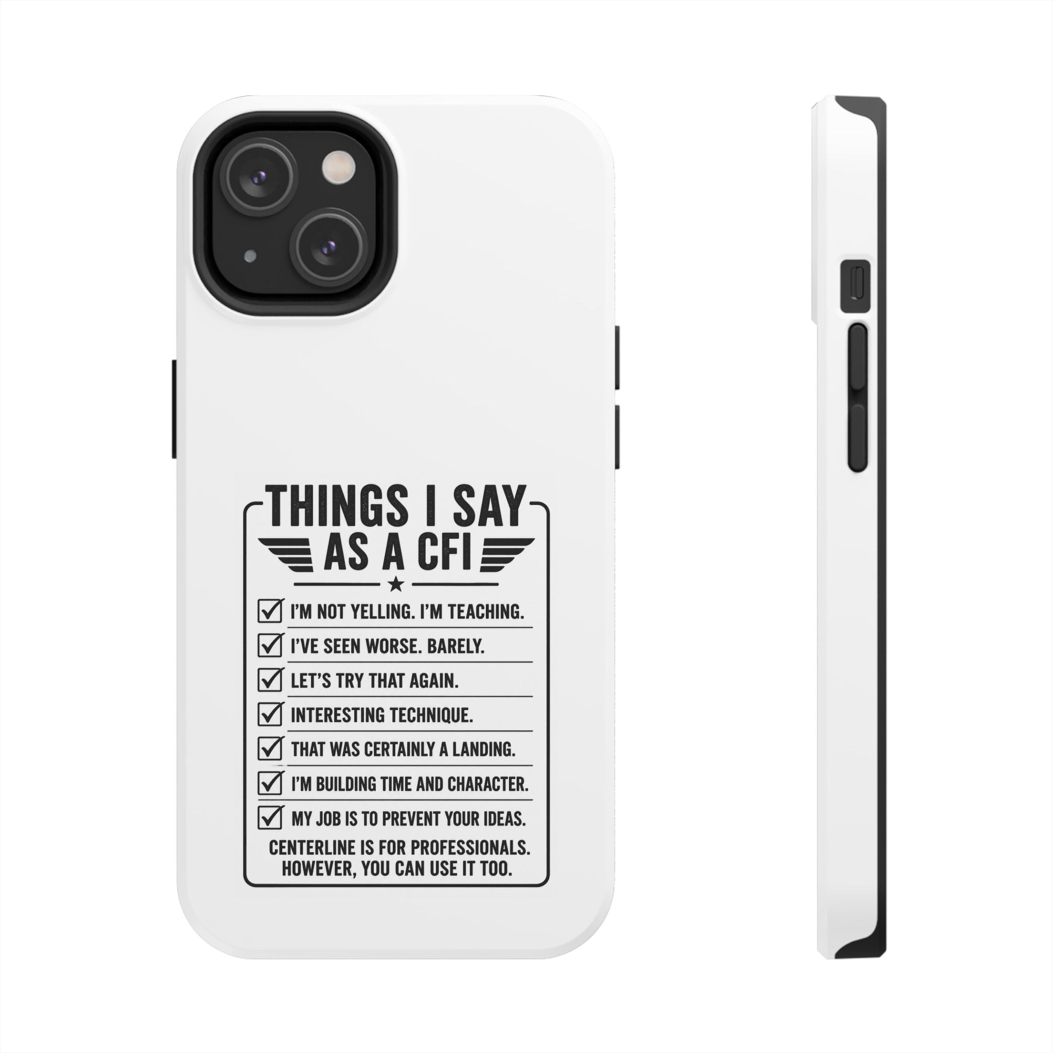 CFI Instructor Quotes Tough Phone Case