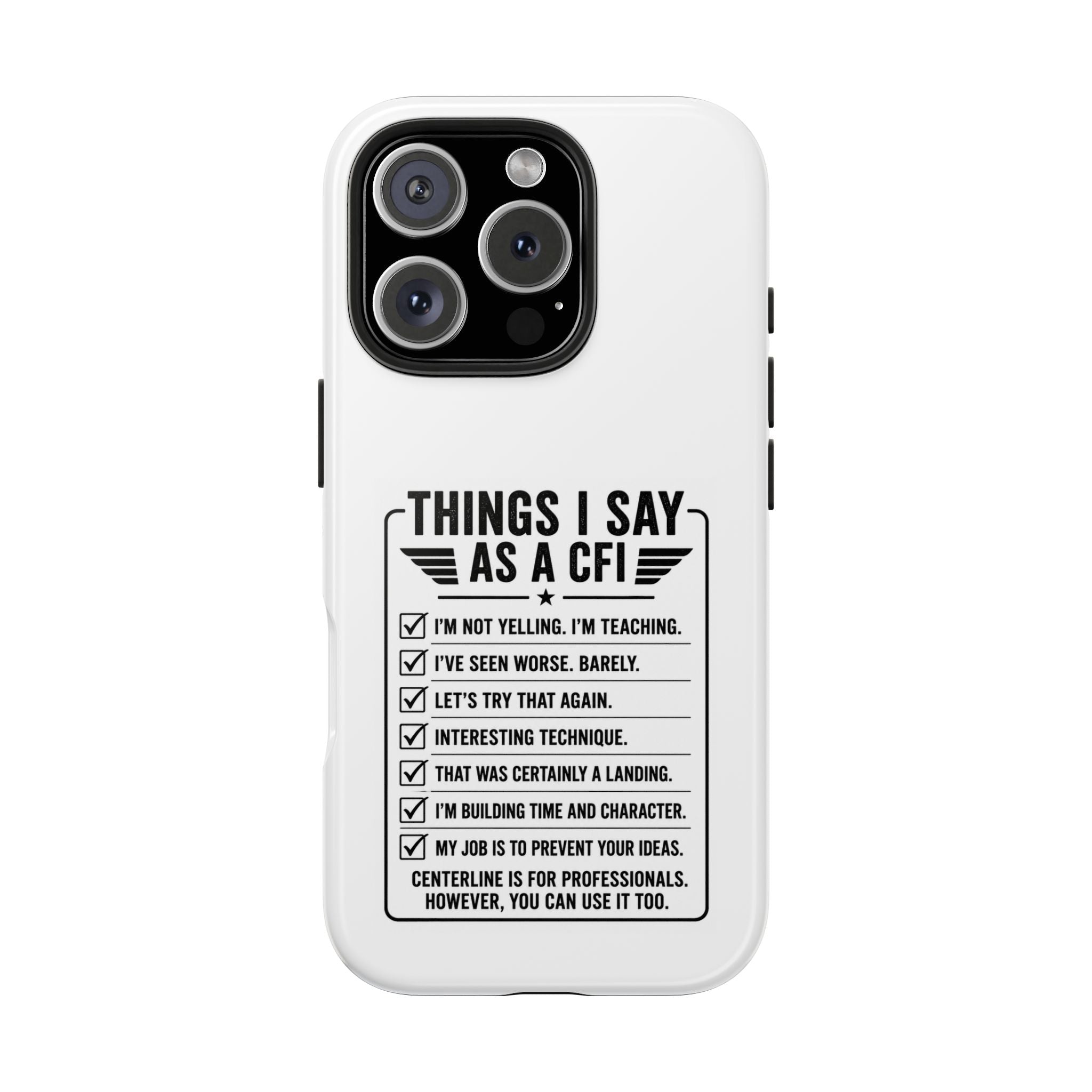 CFI Instructor Quotes Tough Phone Case