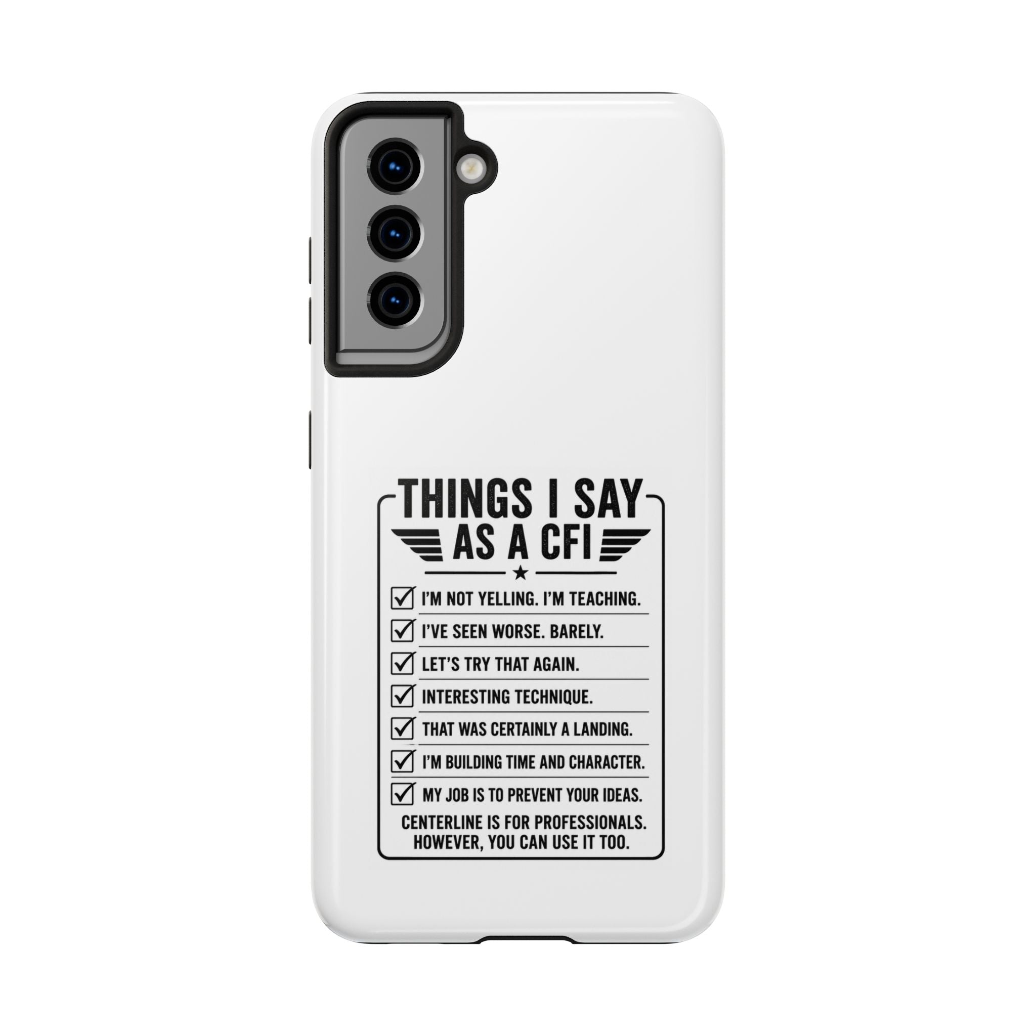CFI Instructor Quotes Tough Phone Case