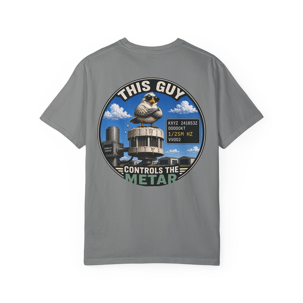 This Guy Controls the METAR T-Shirt