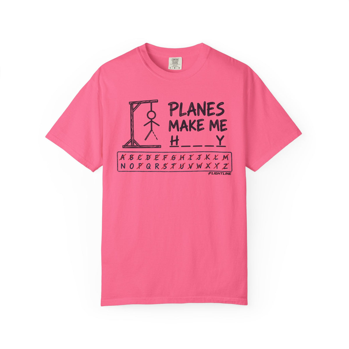 Planes make me h___y  T-Shirt - Hangman