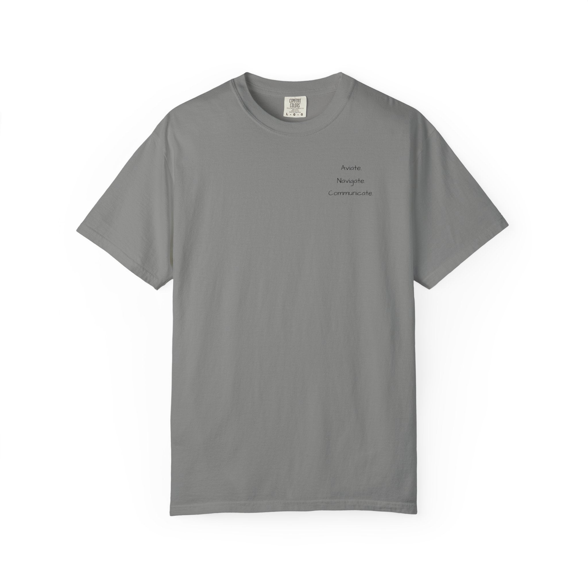 Aviate Navigate Communicate T-Shirt
