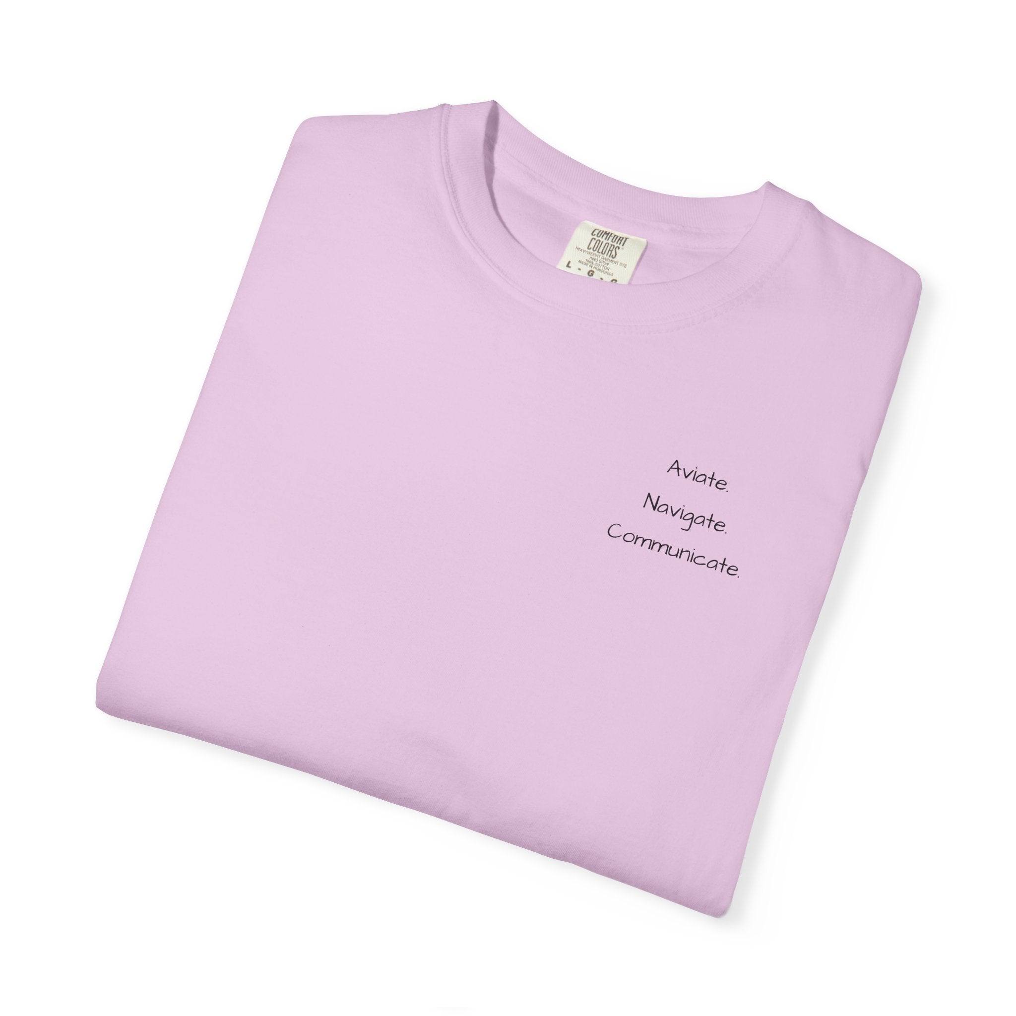 Aviate Navigate Communicate T-Shirt
