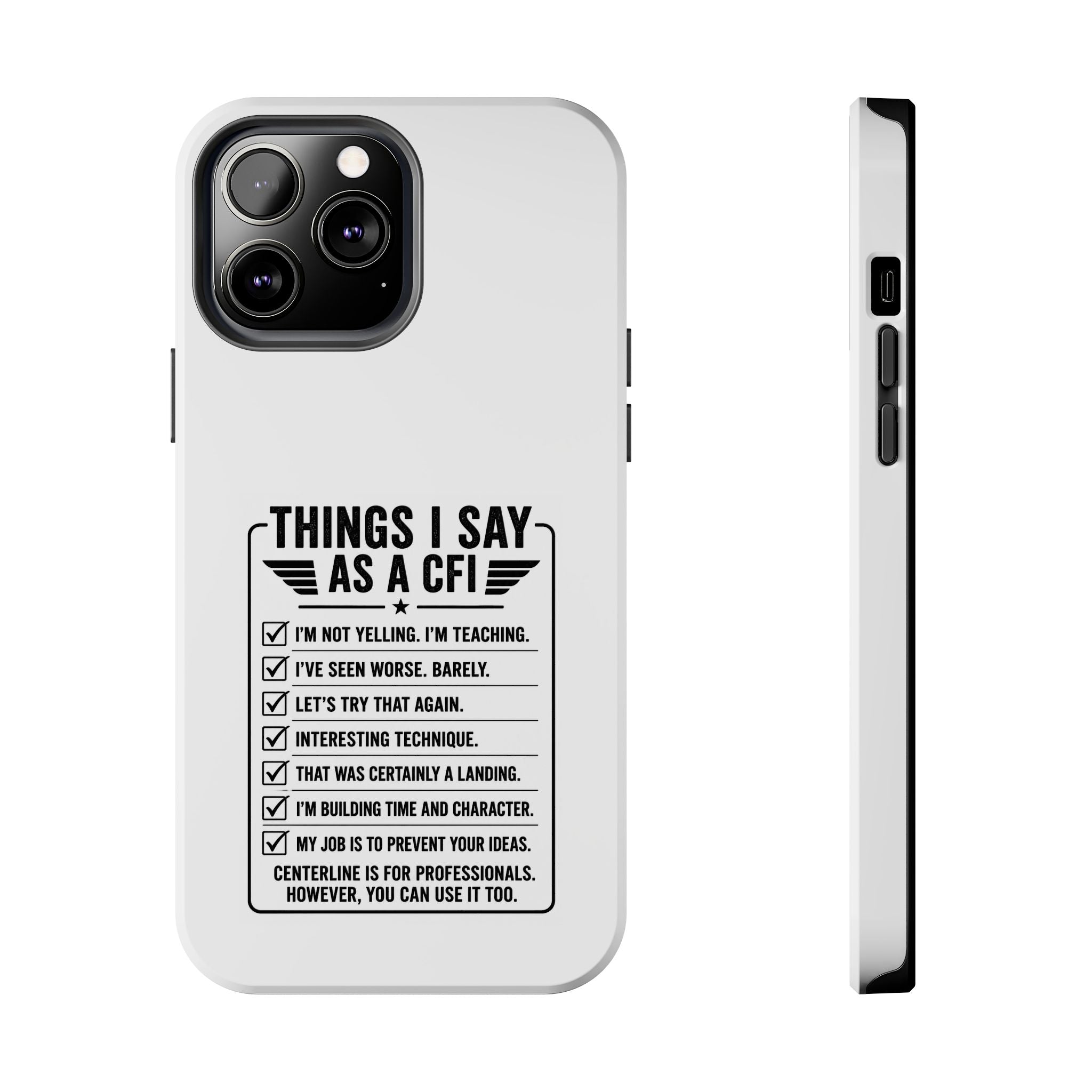 CFI Instructor Quotes Tough Phone Case