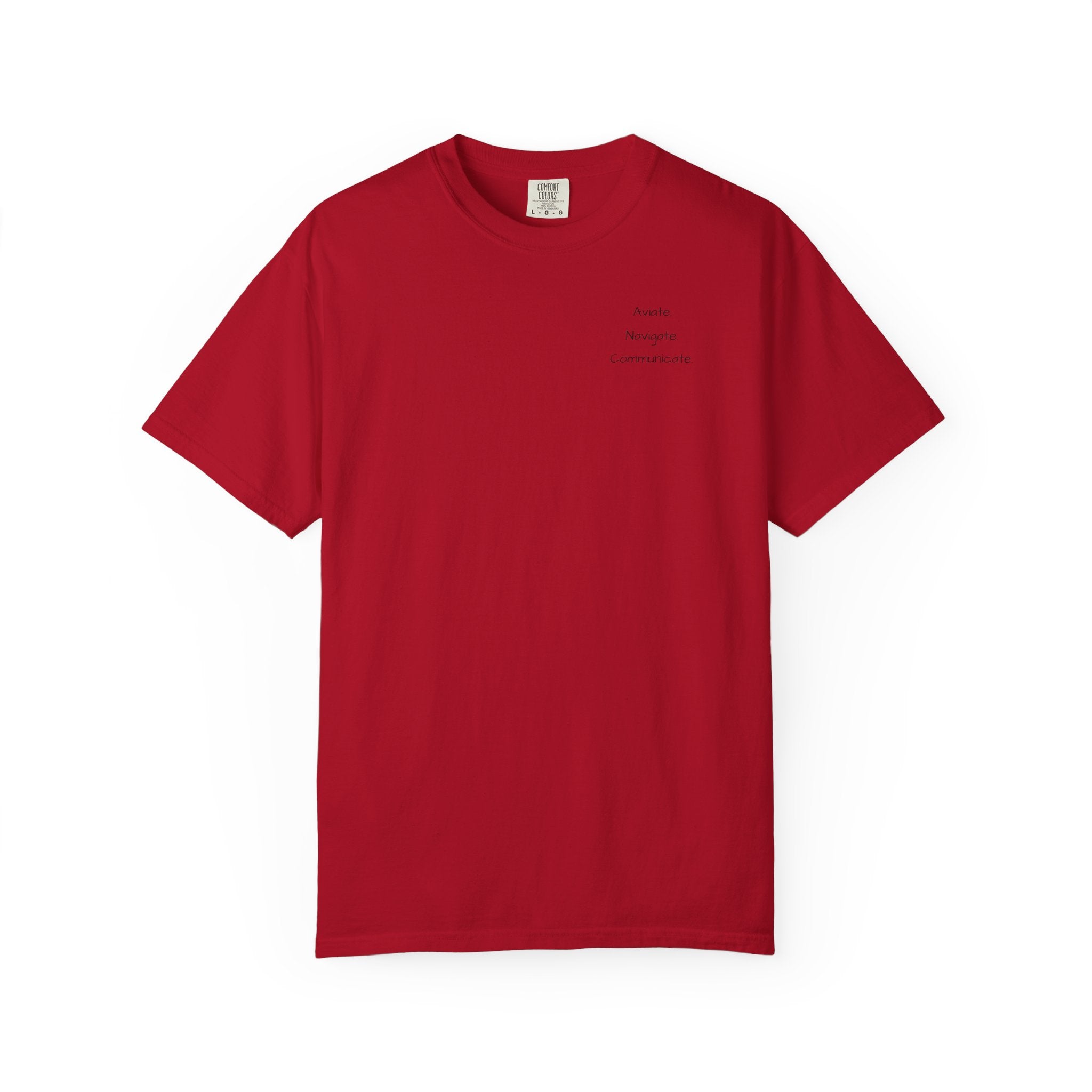 Aviate Navigate Communicate T-Shirt