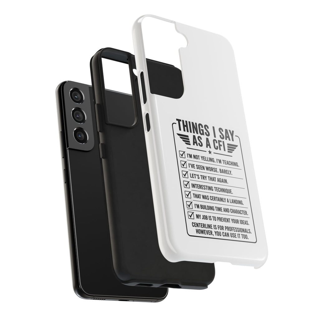 CFI Instructor Quotes Tough Phone Case