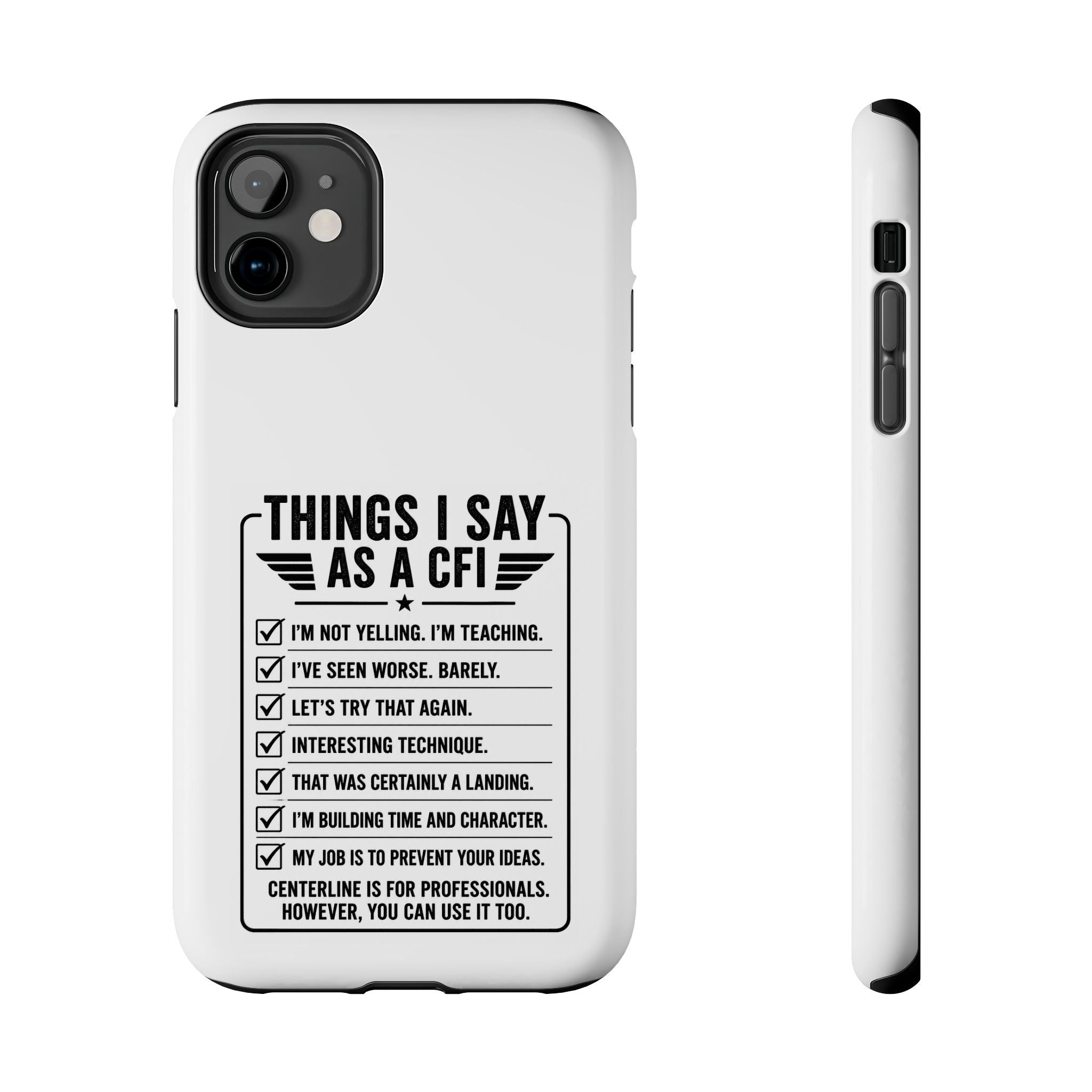 CFI Instructor Quotes Tough Phone Case