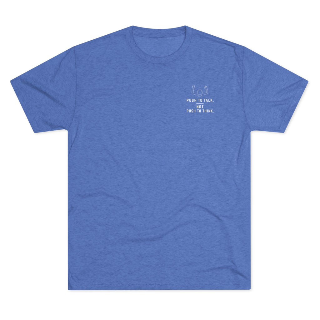 Super Soft and Lightweight T-Shirt -- Push to Think