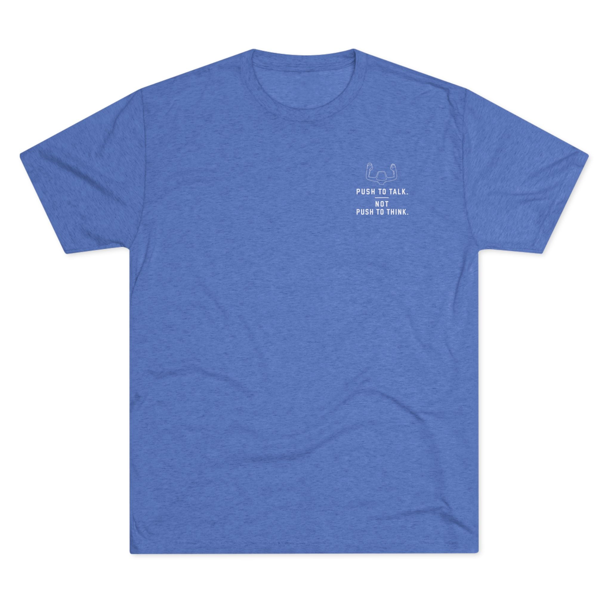 Super Soft and Lightweight T-Shirt -- Push to Think