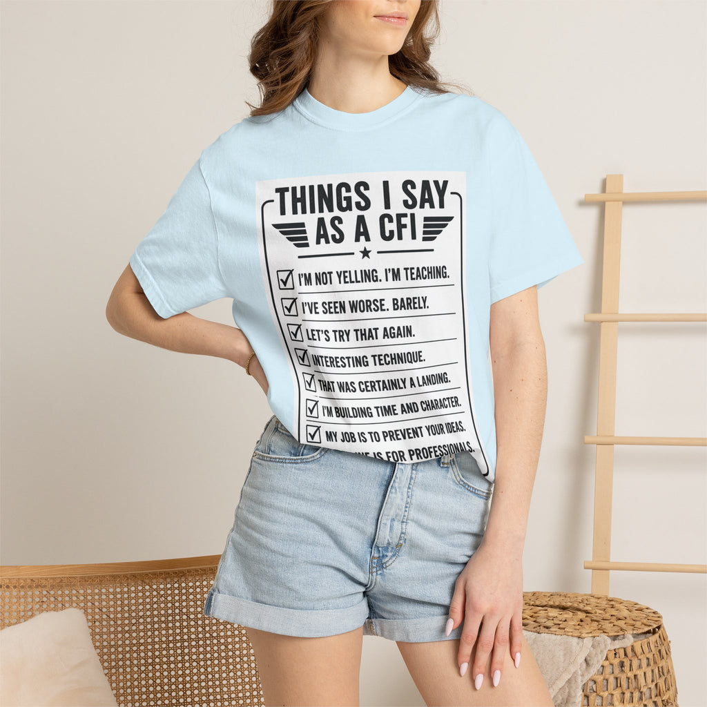 "Things I Say as a CFI" T-Shirt