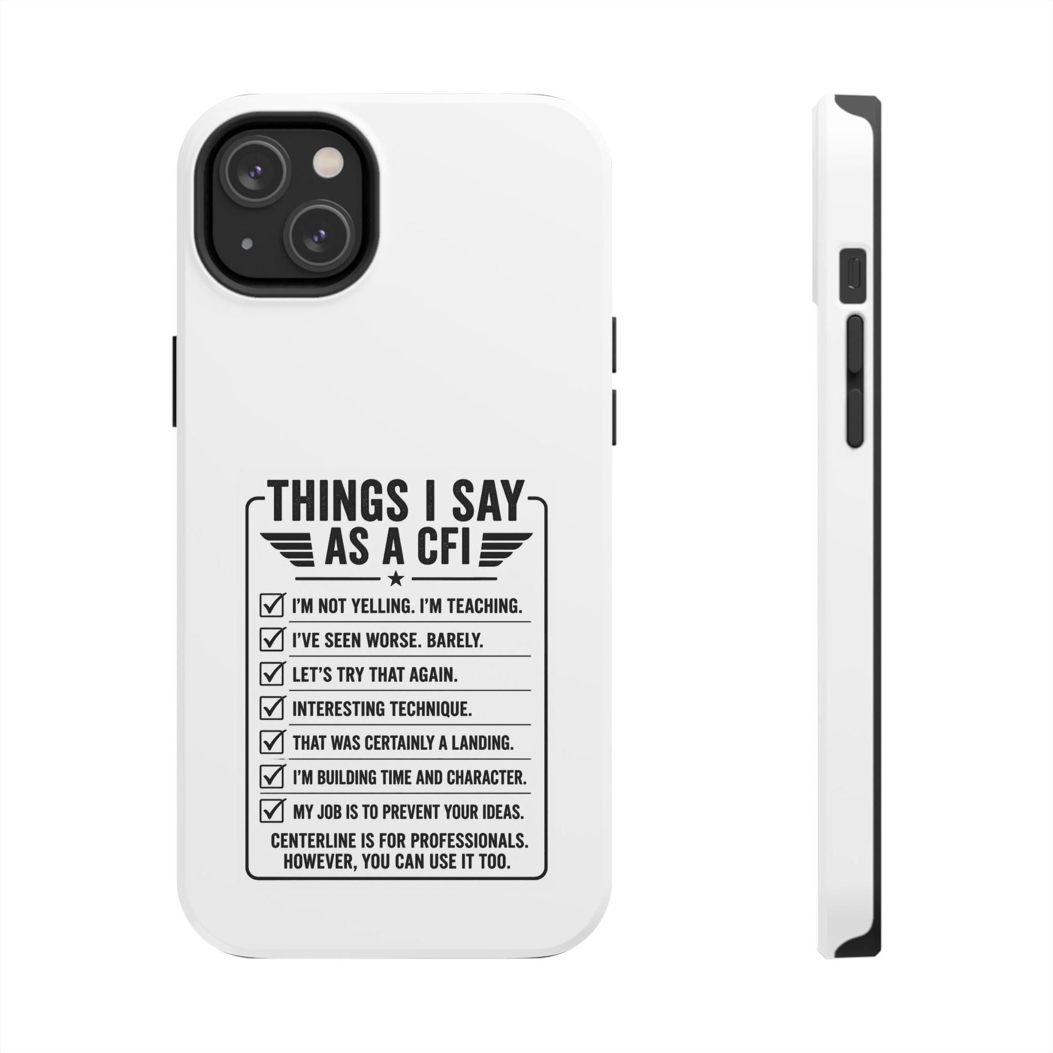 CFI Instructor Quotes Tough Phone Case