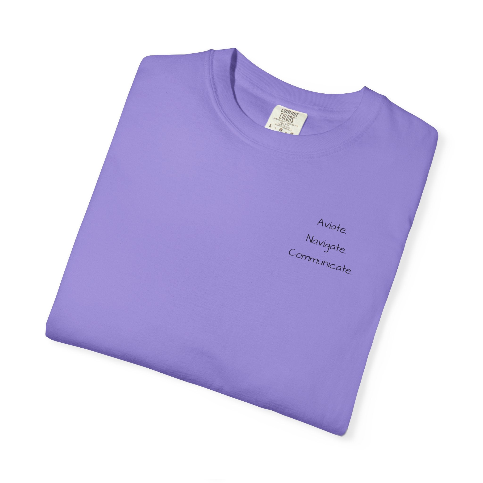 Aviate Navigate Communicate T-Shirt