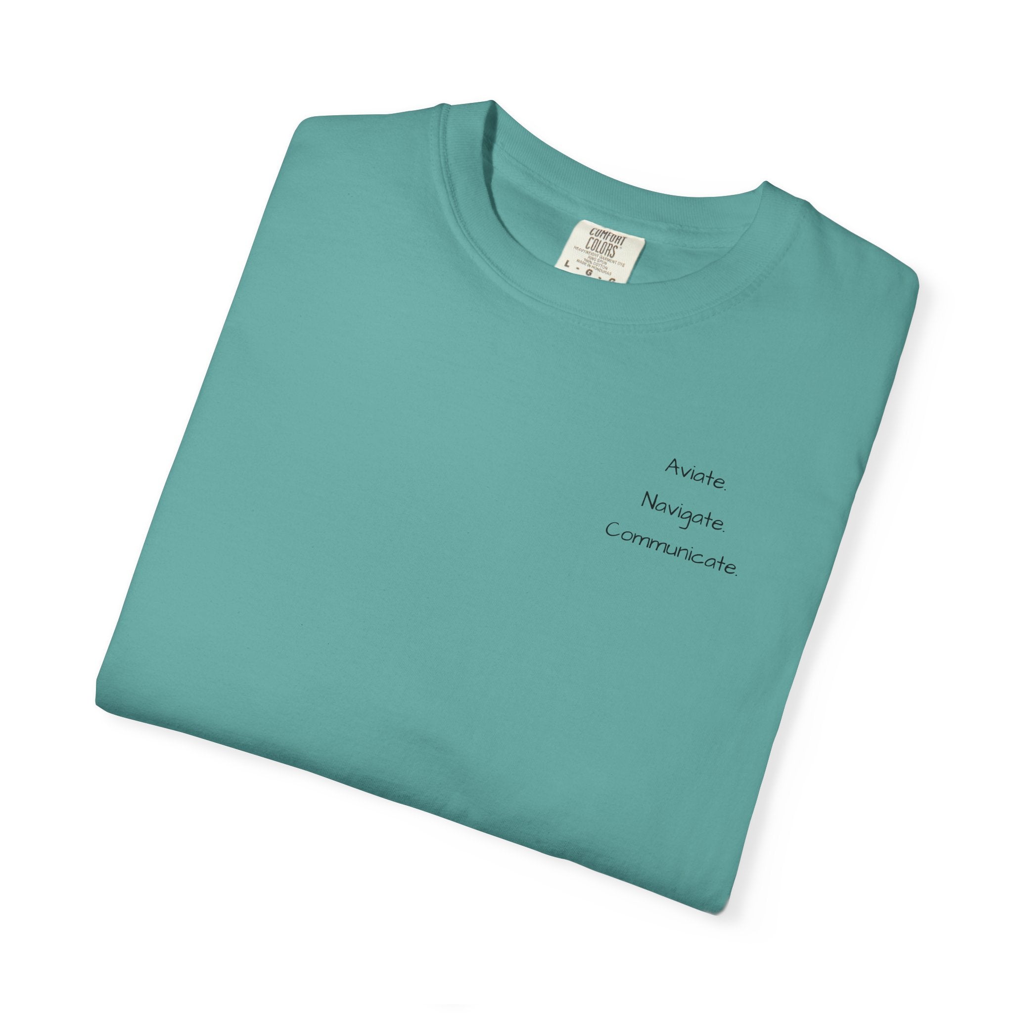 Aviate Navigate Communicate T-Shirt