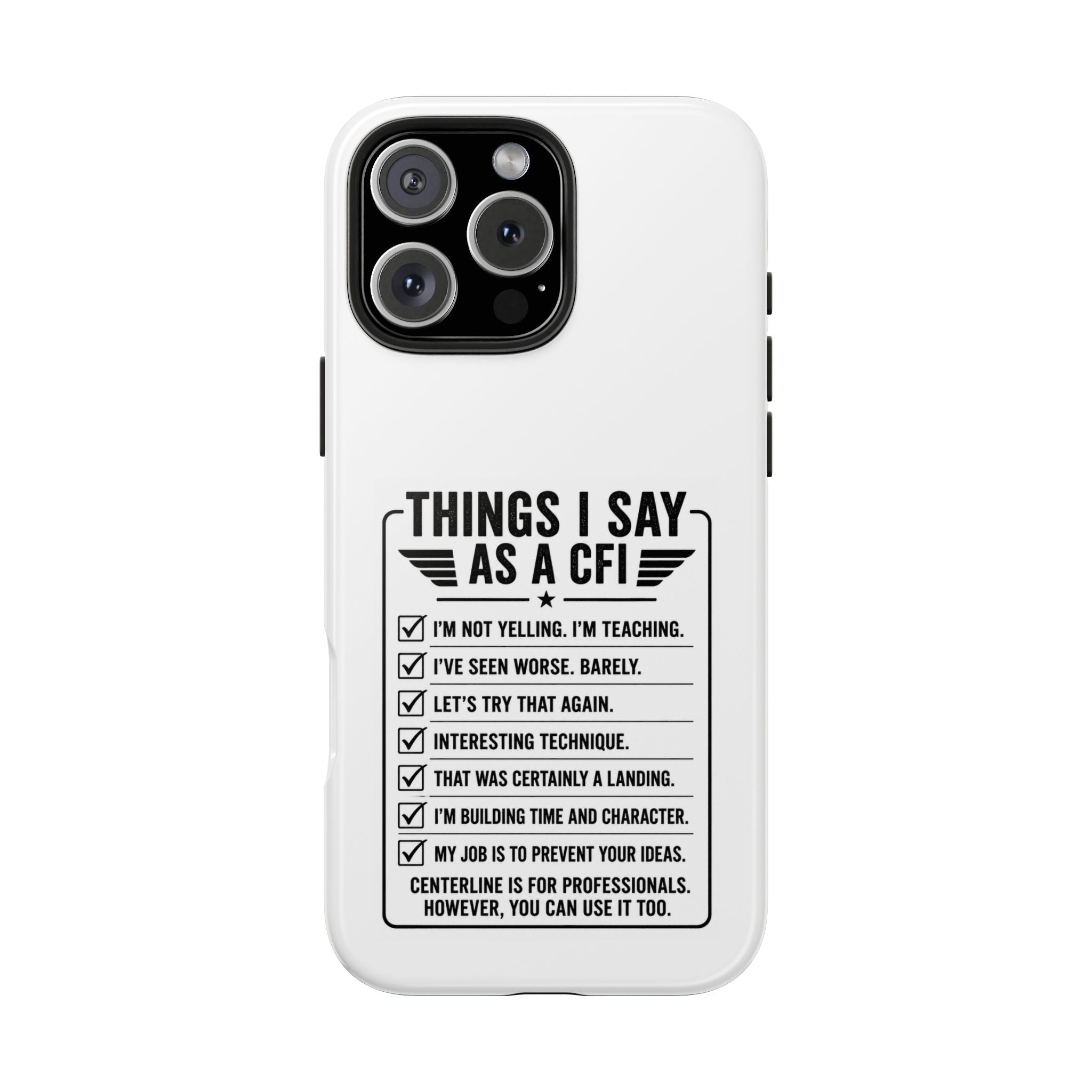CFI Instructor Quotes Tough Phone Case