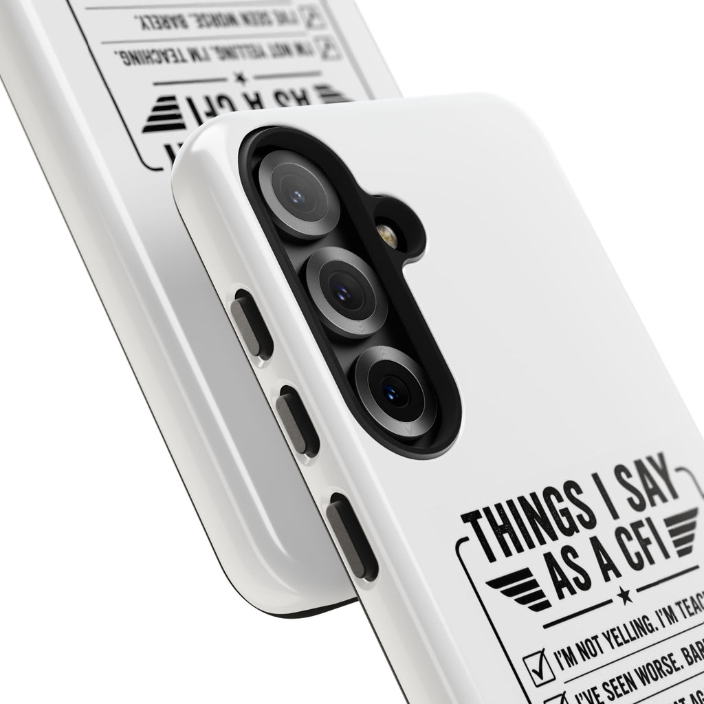 CFI Instructor Quotes Tough Phone Case