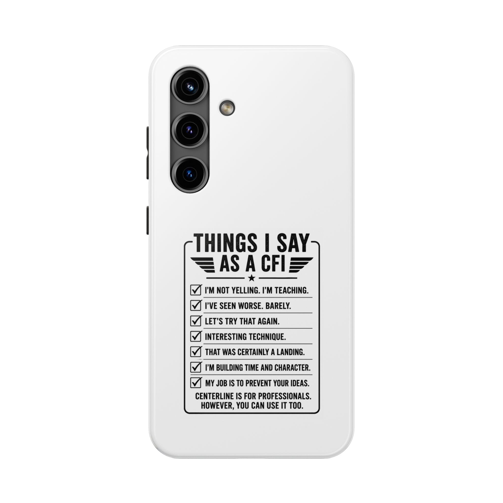 CFI Instructor Quotes Tough Phone Case