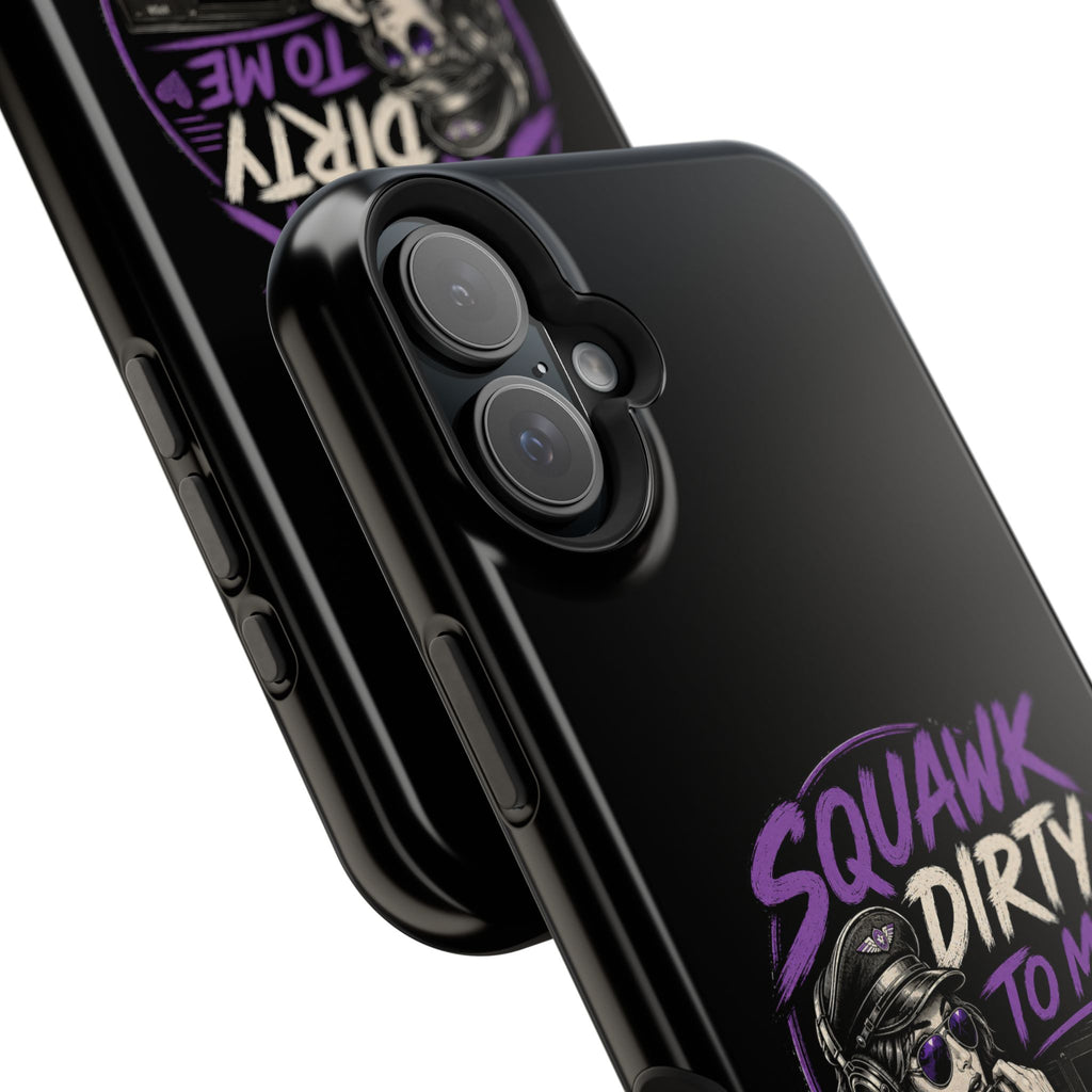 Magnetic Phone Case — “Squawk Dirty to Me”
