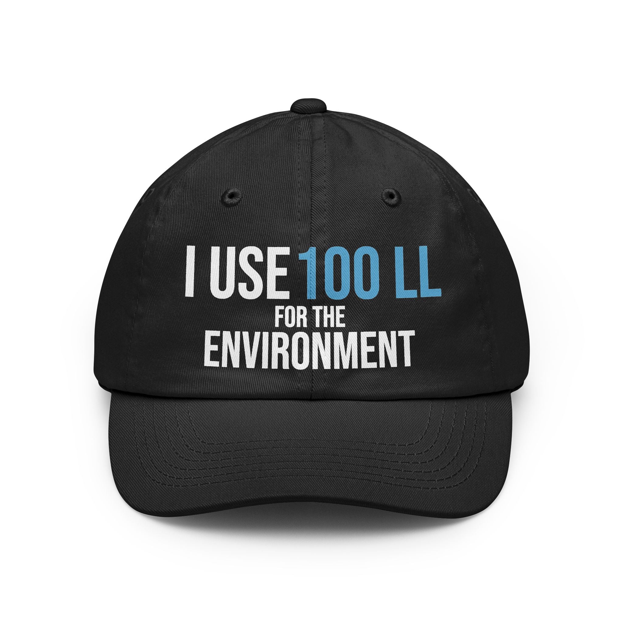 "I Use 100 LL for the Environment" Hat