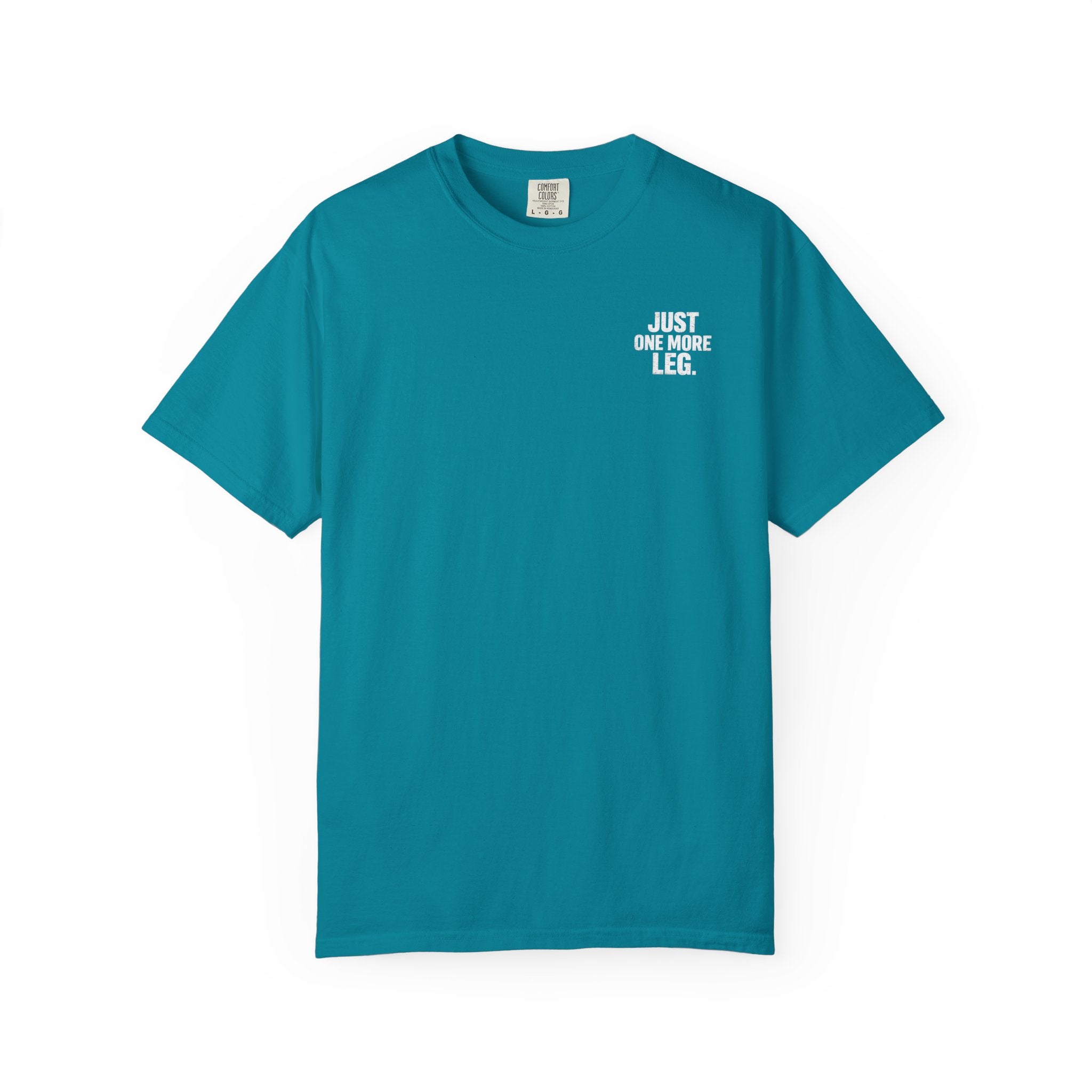 T-Shirt — One More Leg