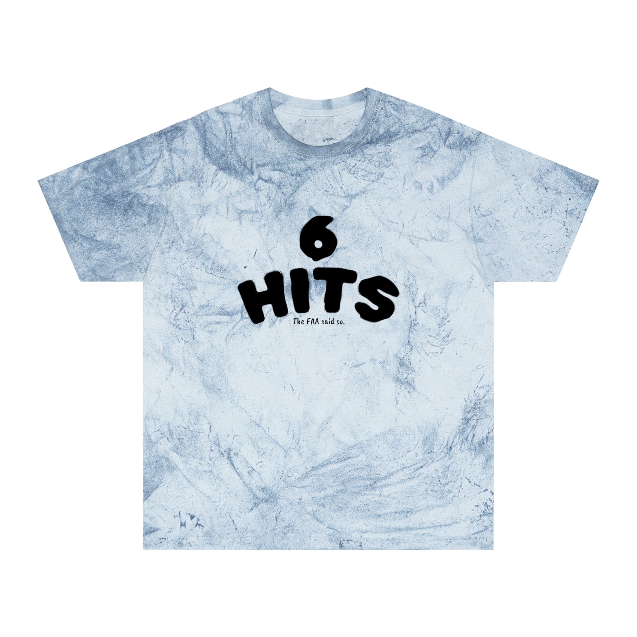 6 Hits Tie-Dye T-Shirt
