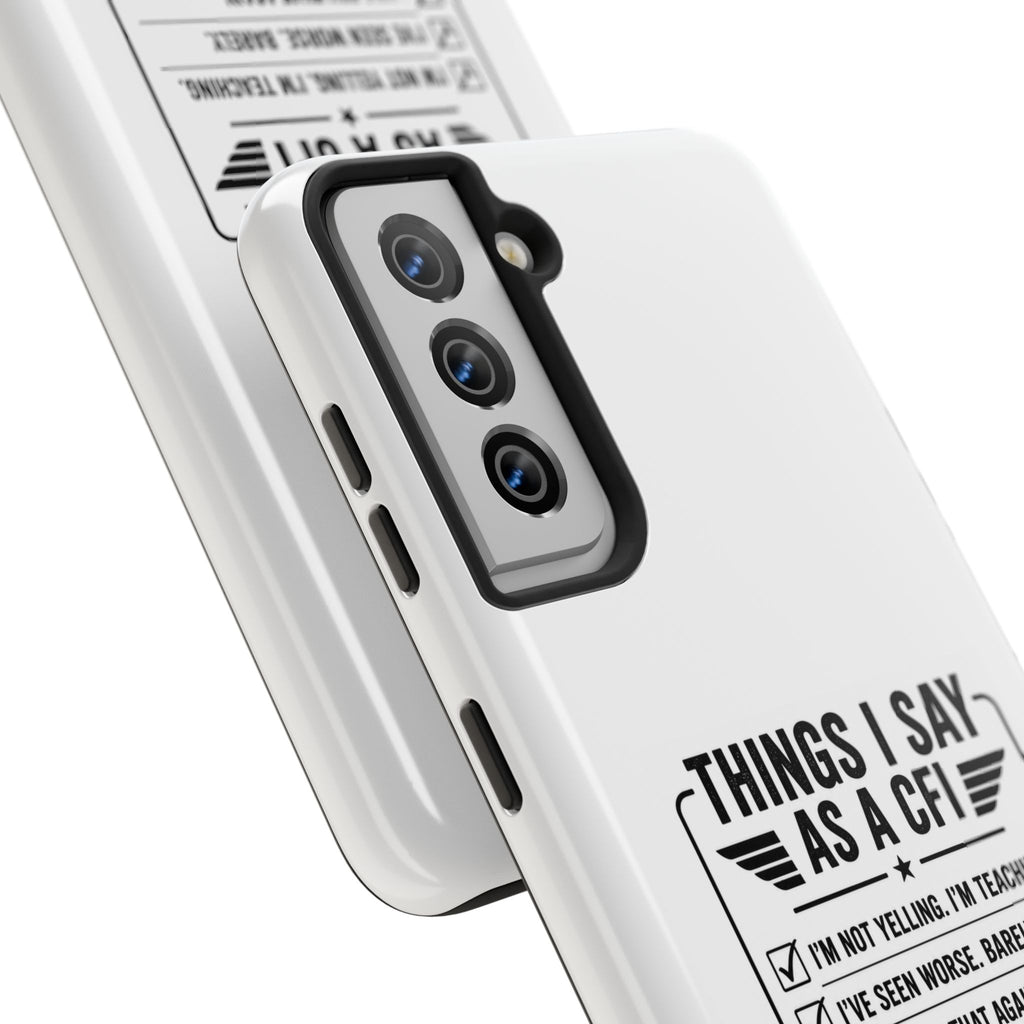 CFI Instructor Quotes Tough Phone Case