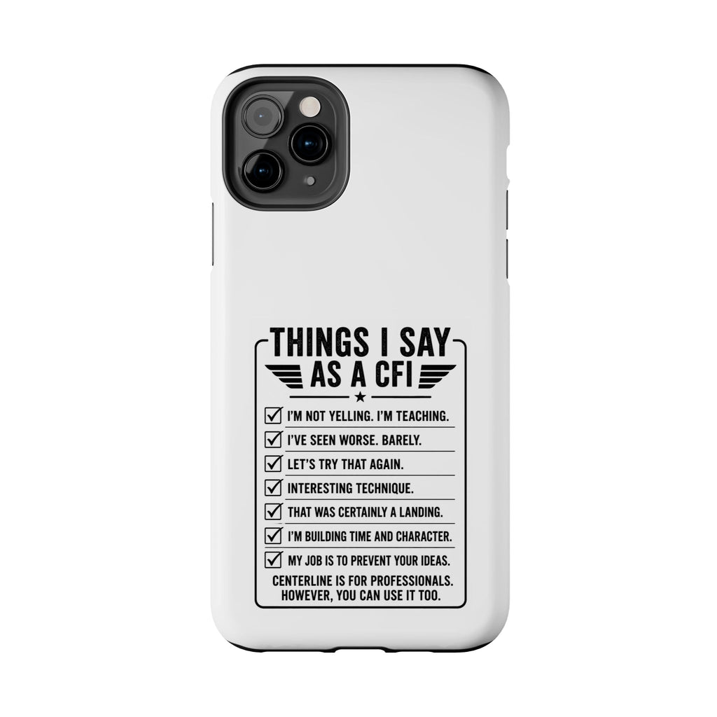 CFI Instructor Quotes Tough Phone Case