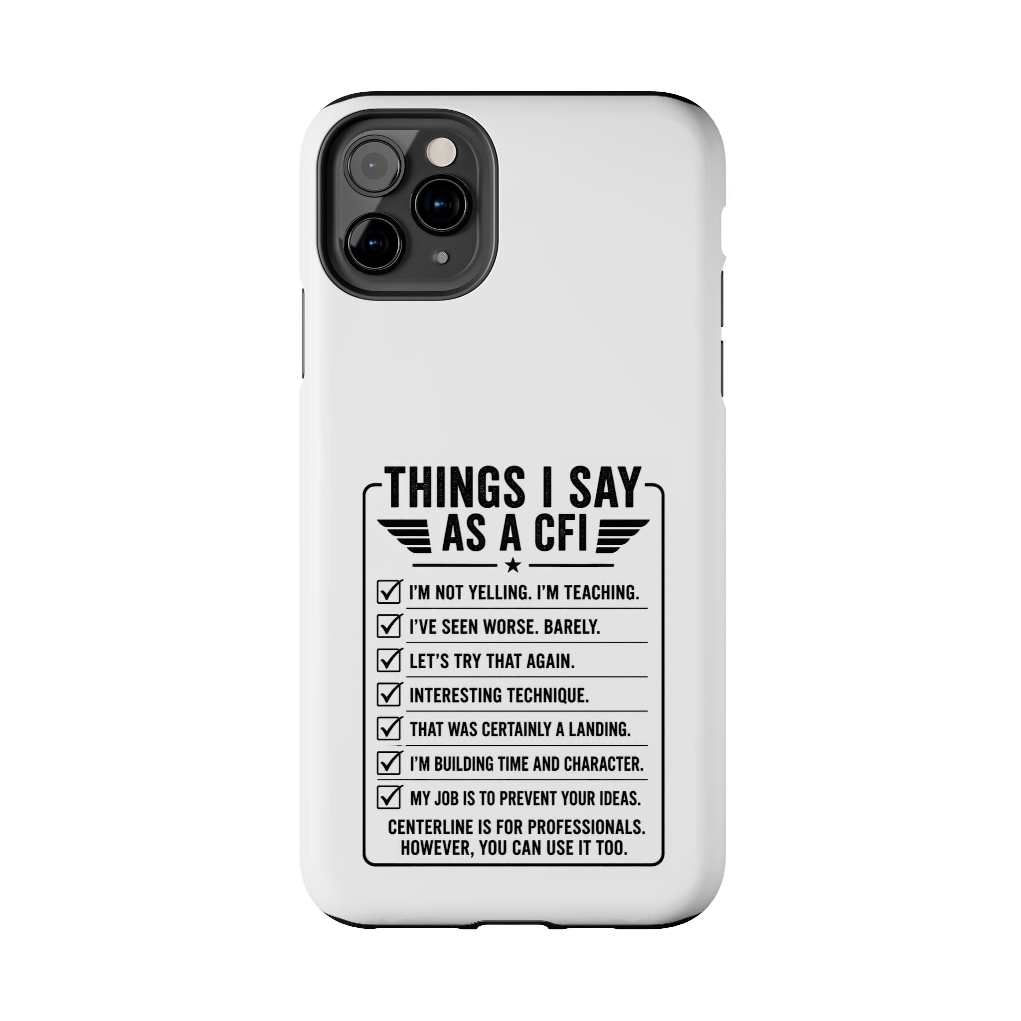 CFI Instructor Quotes Tough Phone Case