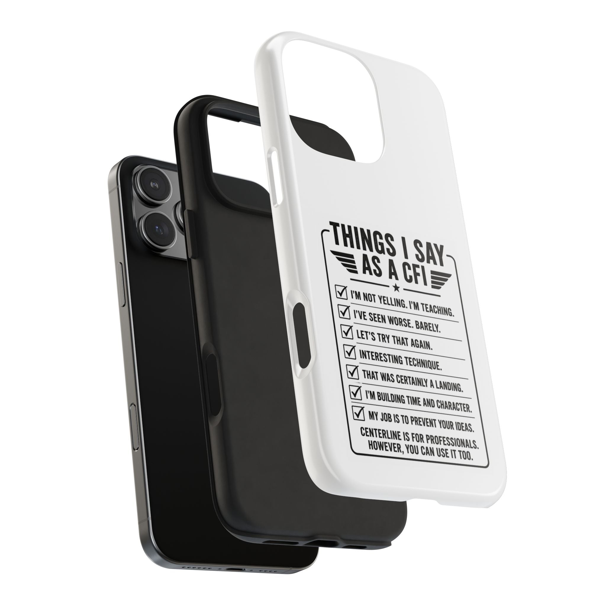 CFI Instructor Quotes Tough Phone Case