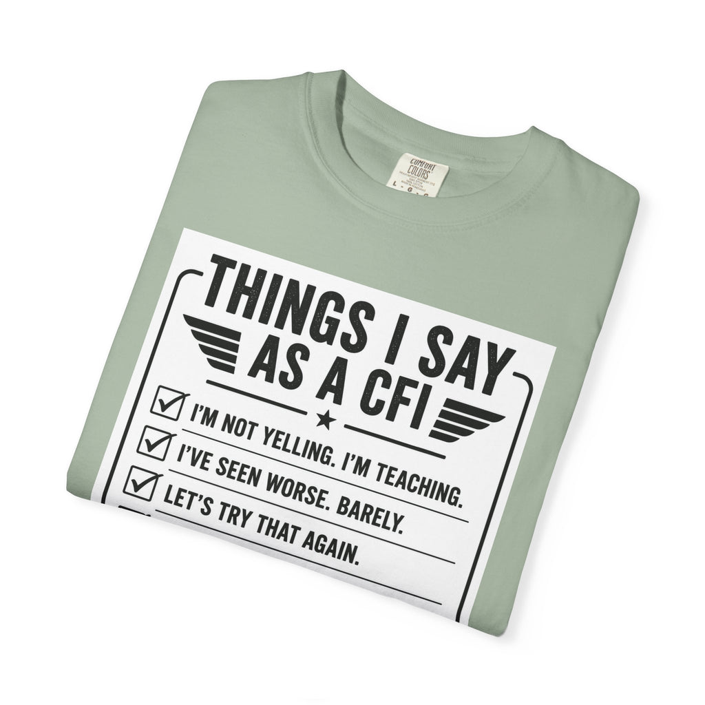 "Things I Say as a CFI" T-Shirt