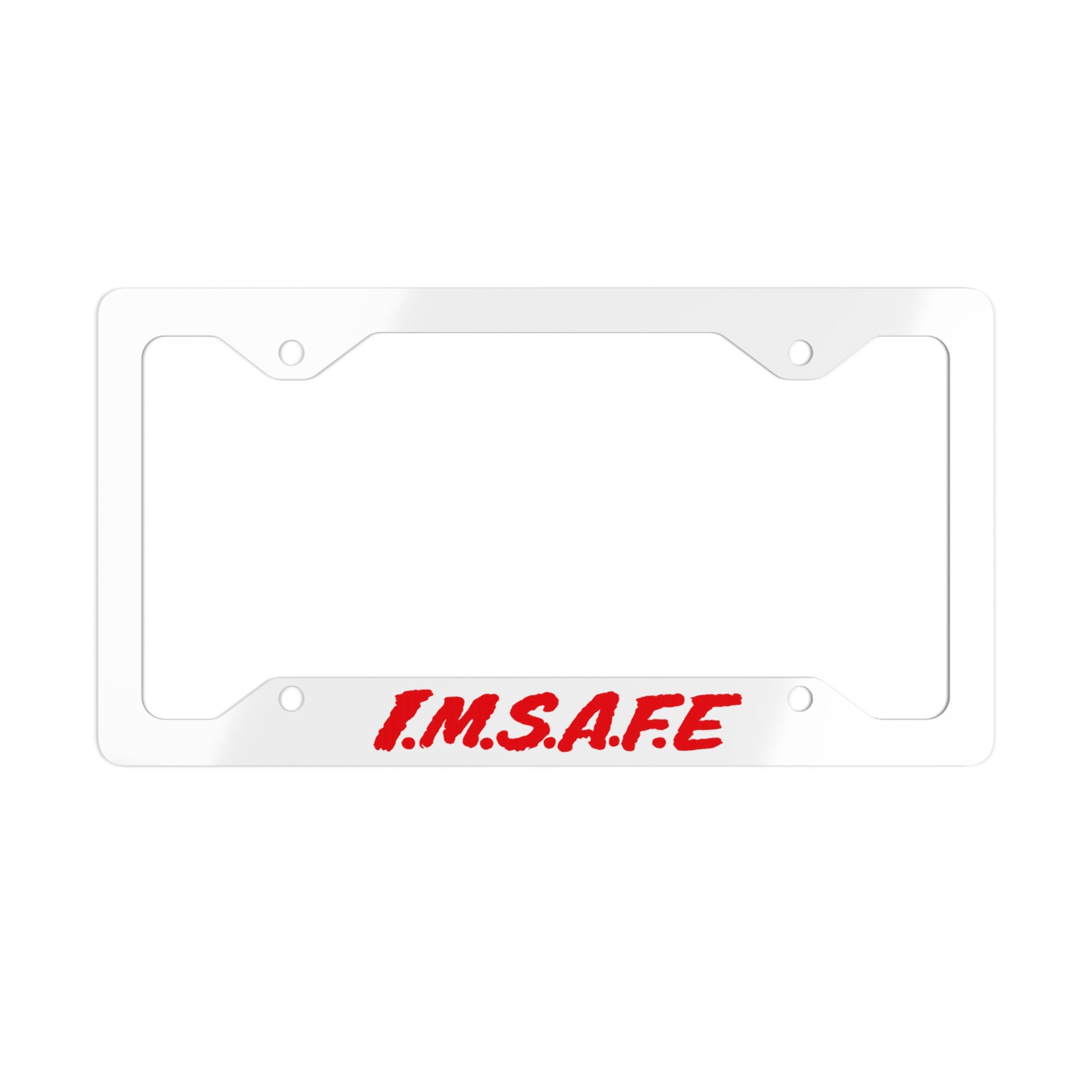 "I.M.S.A.F.E" Metal License Plate Frame