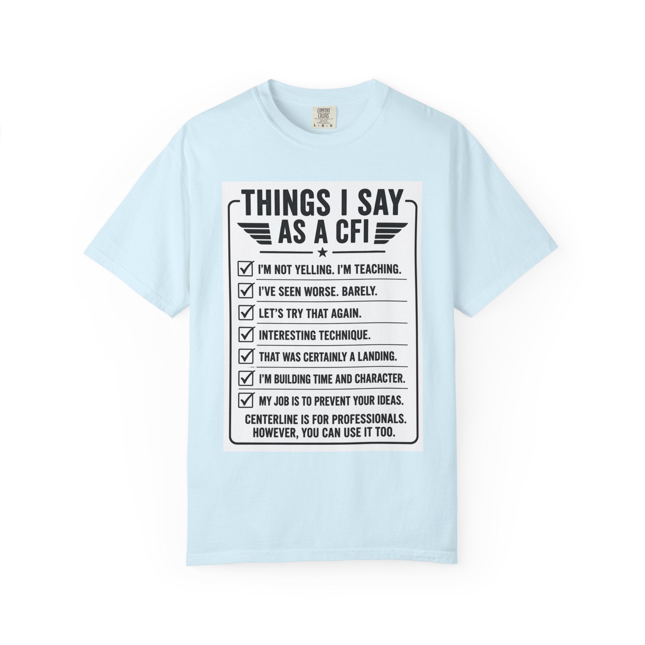 "Things I Say as a CFI" T-Shirt