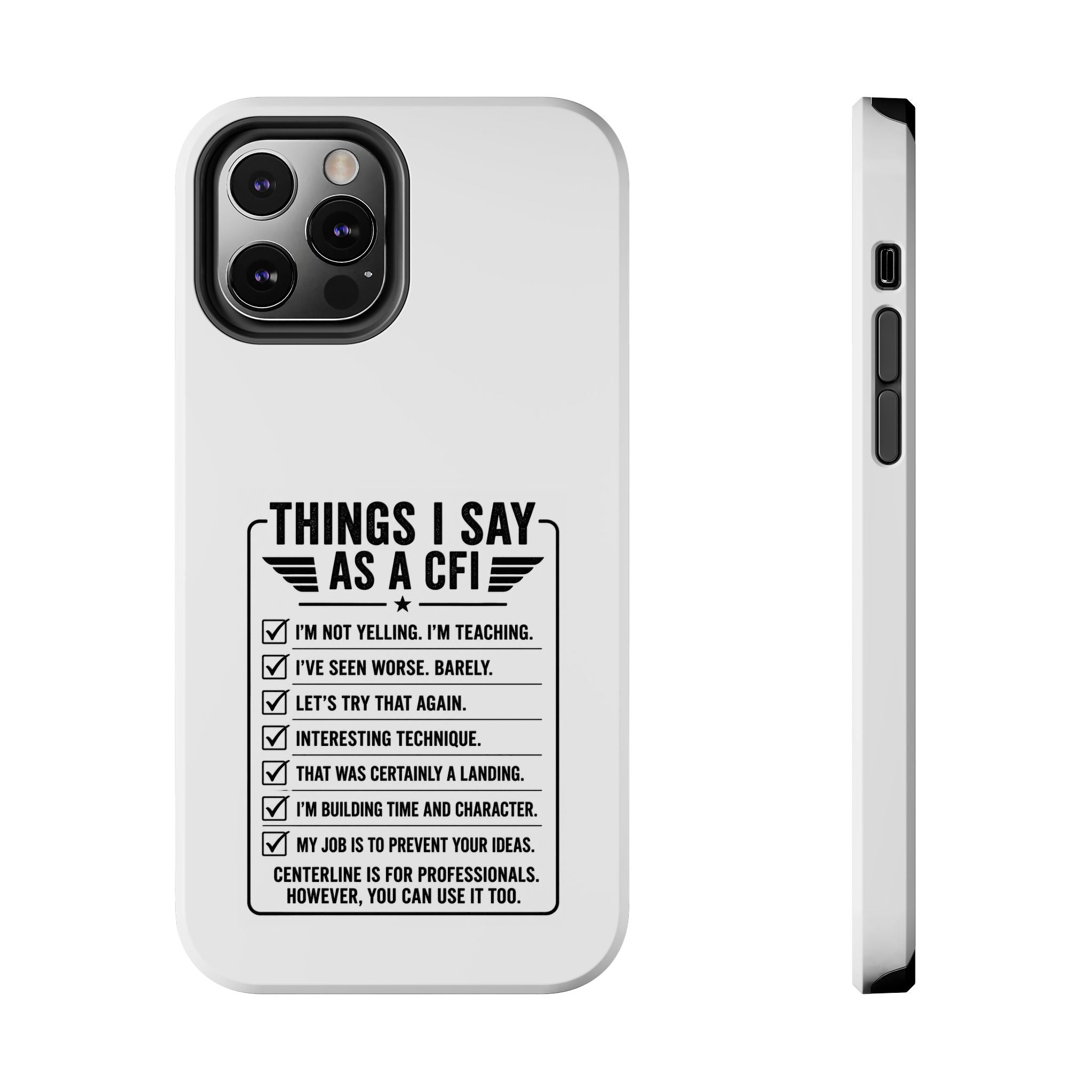CFI Instructor Quotes Tough Phone Case