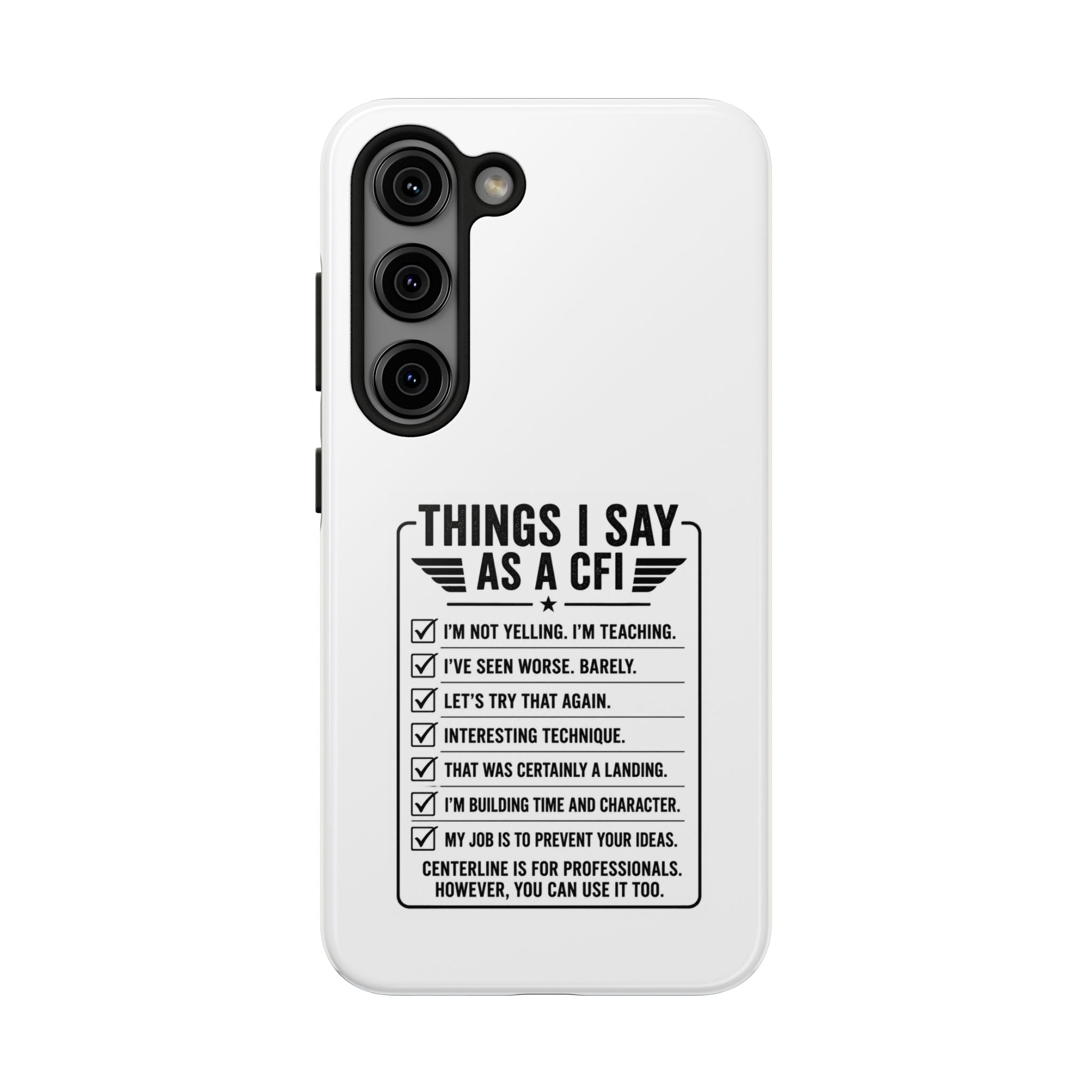 CFI Instructor Quotes Tough Phone Case