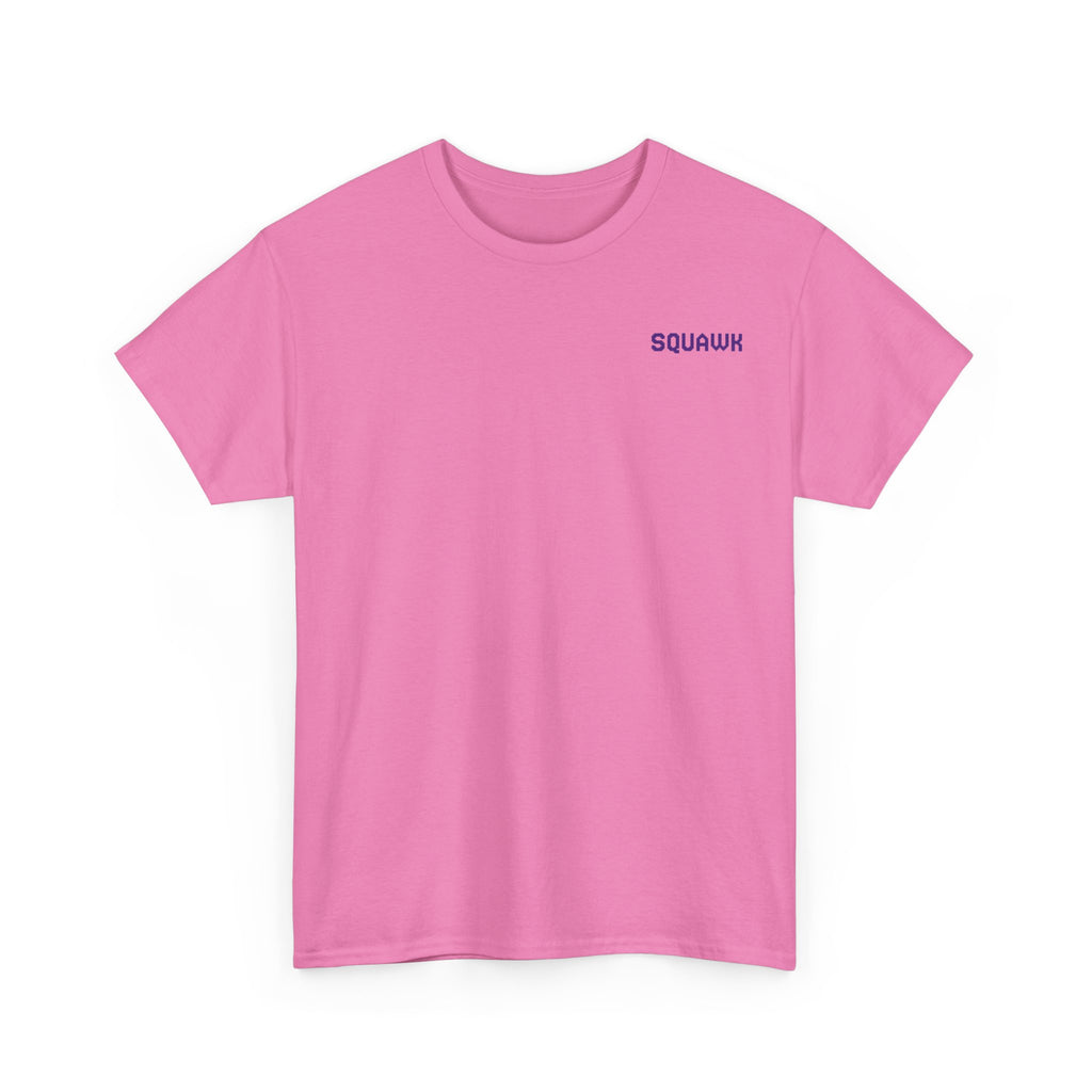 'Squawk Dirty to Me' T-Shirt
